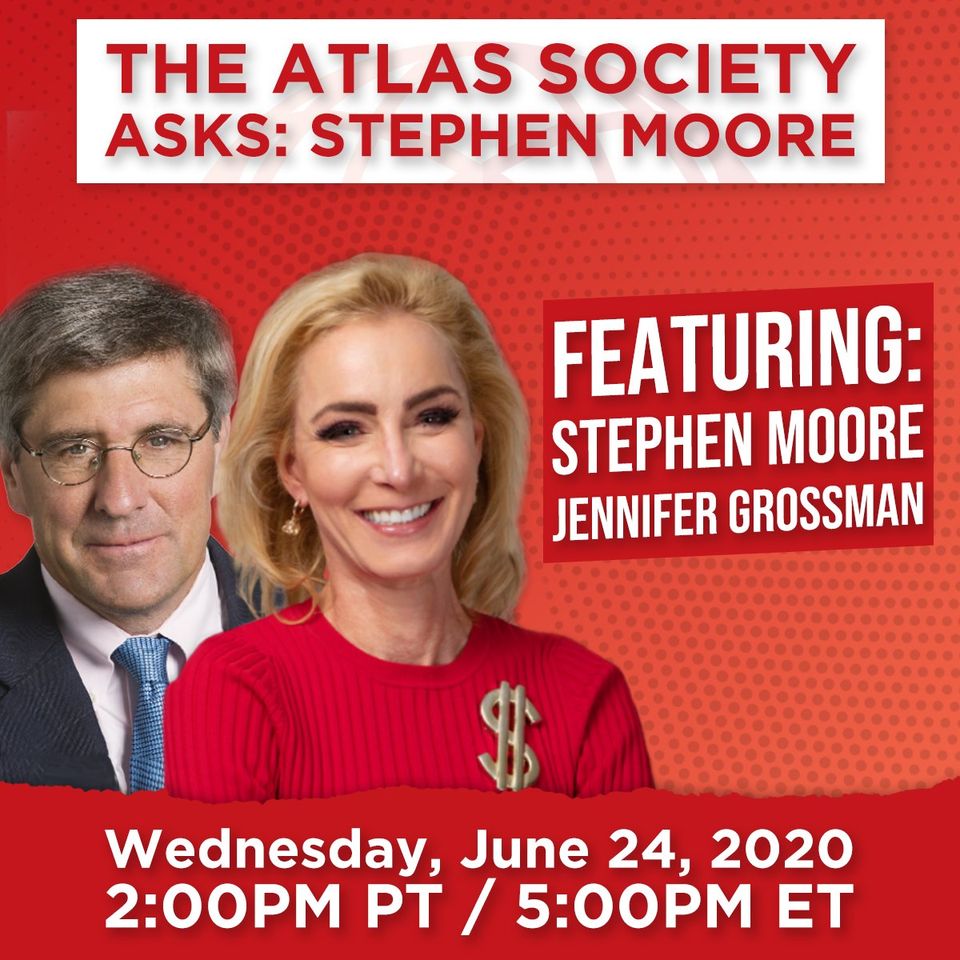 The Atlas Society Asks Stephen Moore