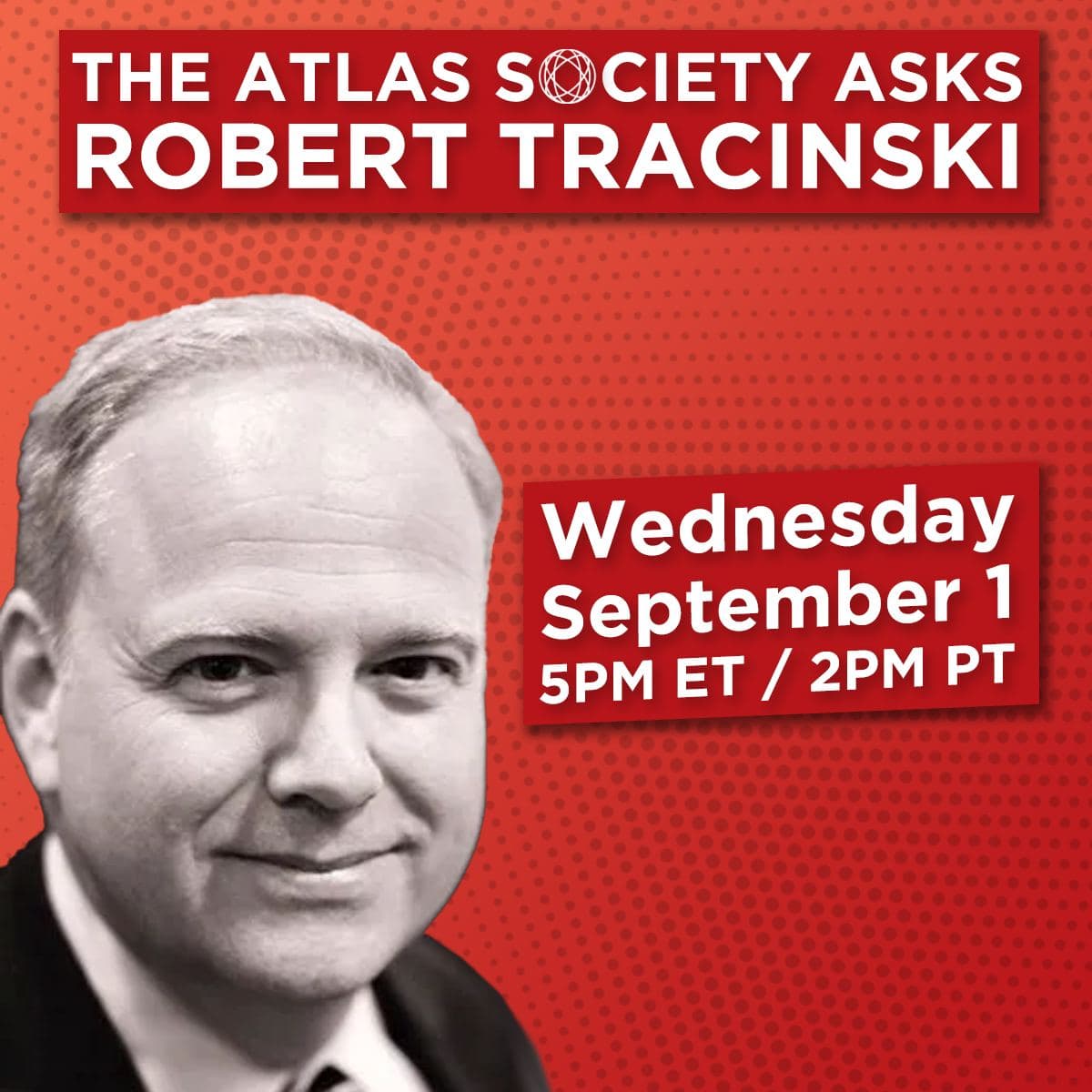 The Atlas Society Asks Robert Tracinski