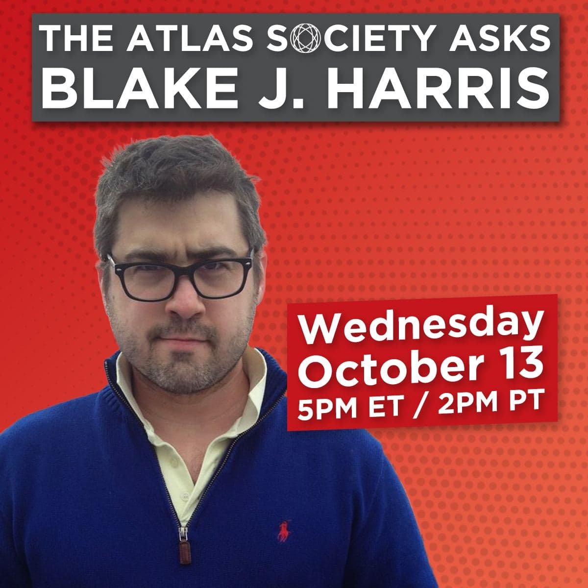 The Atlas Society Asks Blake J. Harris