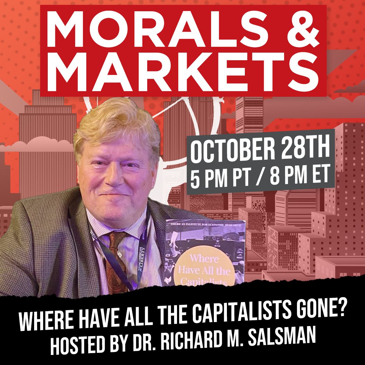 Where Have All The Capitalists Gone? - Dr. Richard Salsman