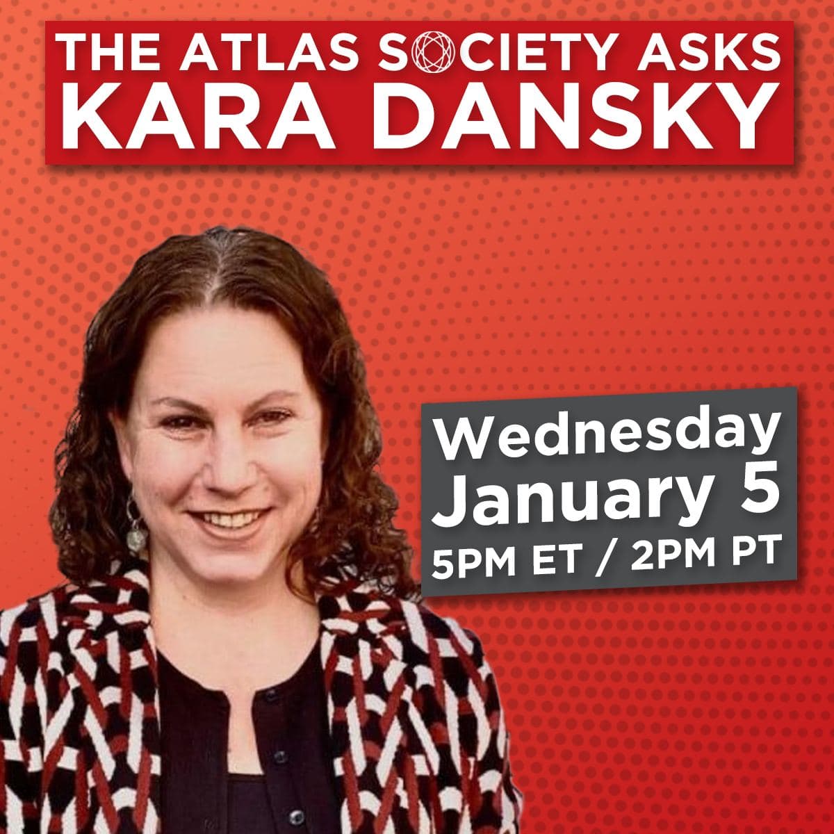 The Atlas Society Asks Kara Dansky