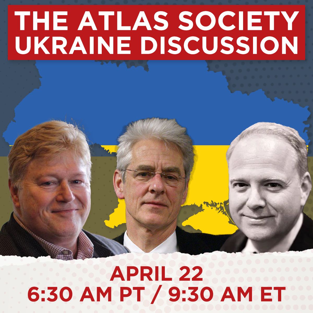The Atlas Society Ukraine Discussion with David Kelley, Richard Salsman, and Robert Tracinski