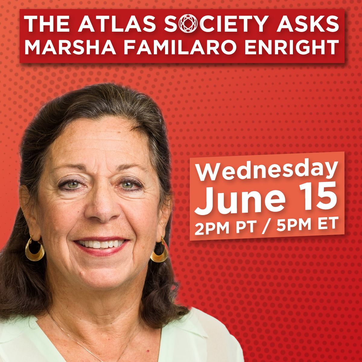 The Atlas Society Asks Marsha Familaro Enright