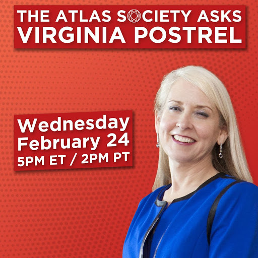 The Atlas Society Asks Virginia Postrel
