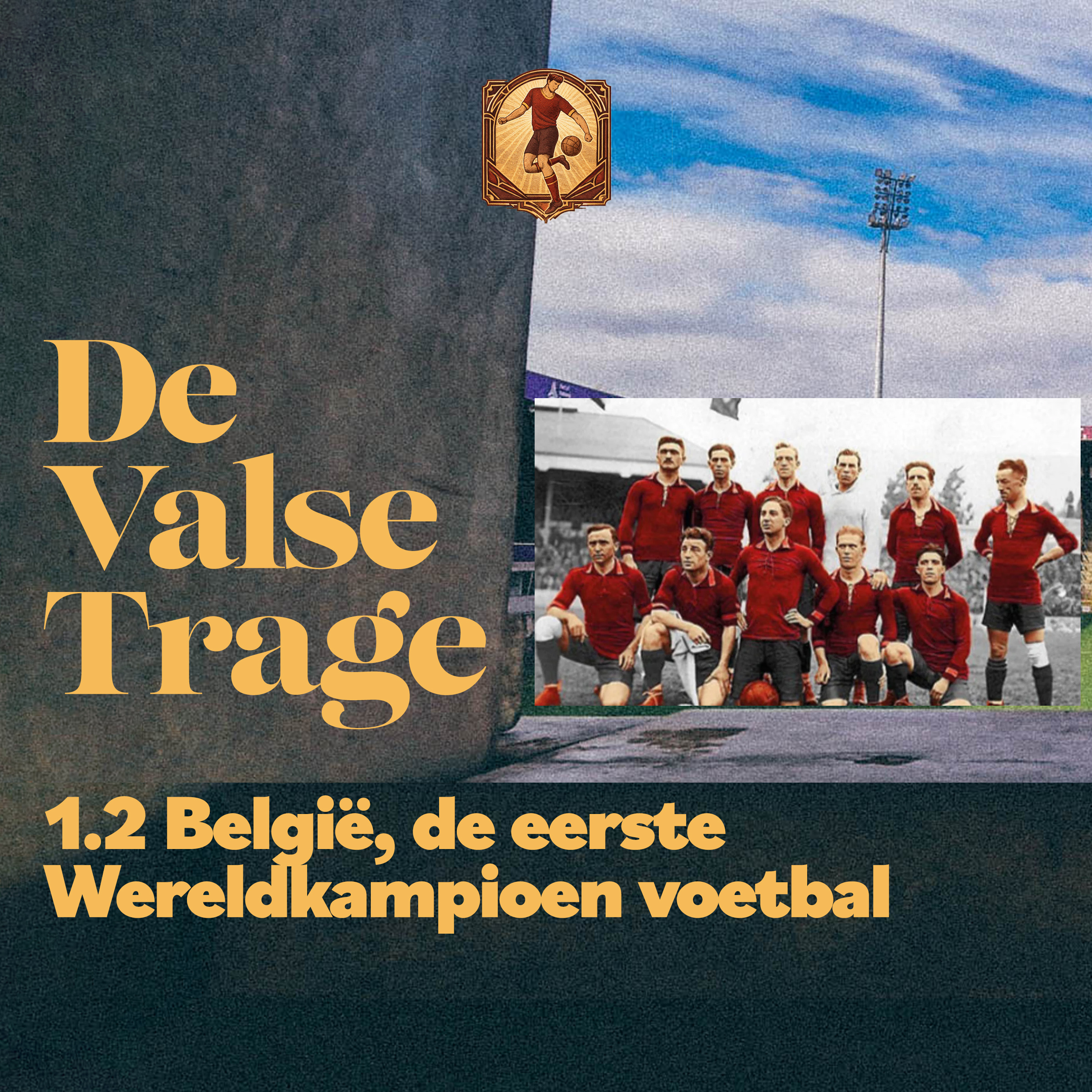1.2 België, de eerste Wereldkampioen voetbal
