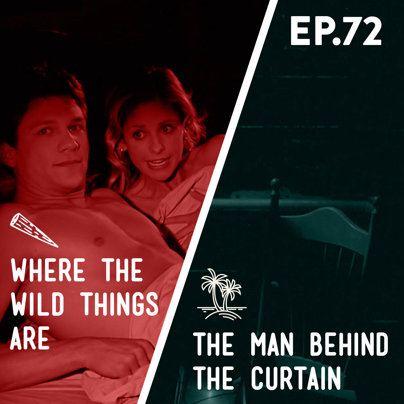 72 - Where the Wild Things Are / The Man Behind the Curtain Image
