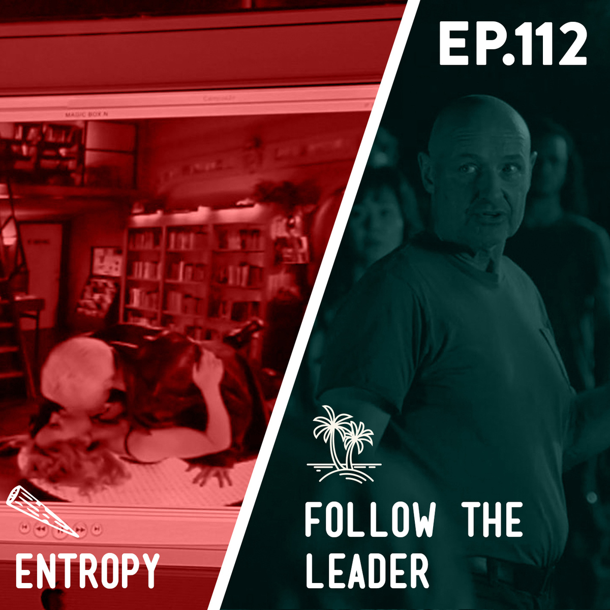 112 - Entropy / Follow the Leader