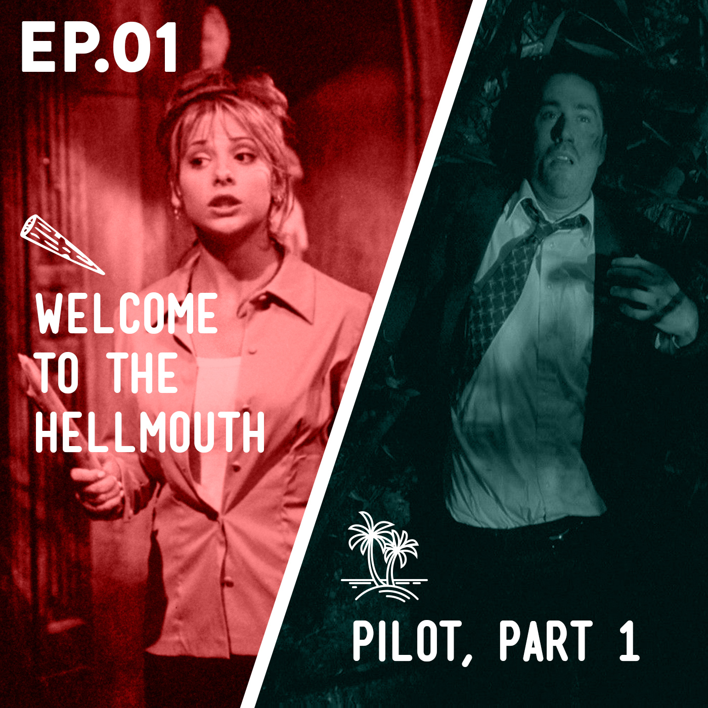 01 - Welcome to the Hellmouth / Pilot: Part 1
