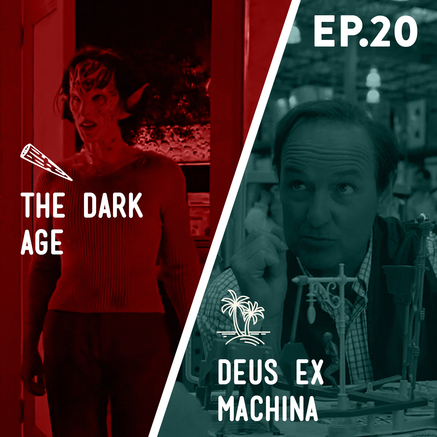 20 - The Dark Age / Deus Ex Machina