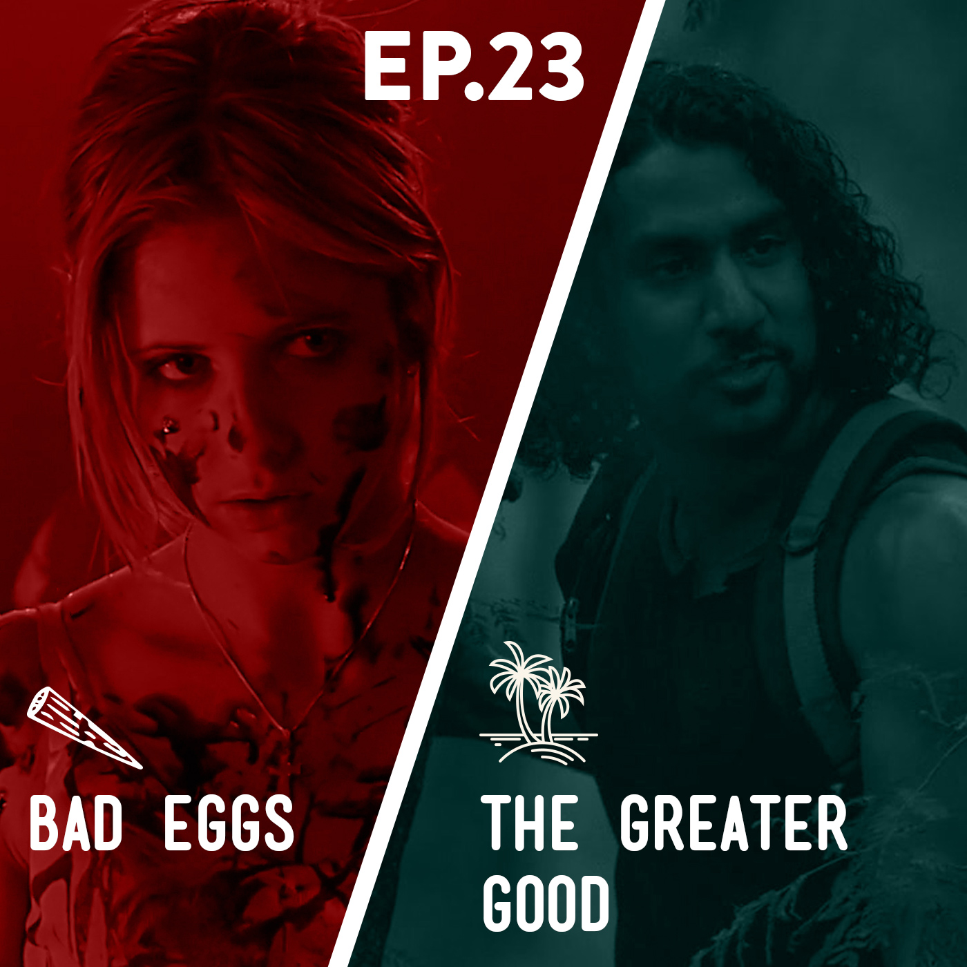 23 - Bad Eggs / The Greater Good