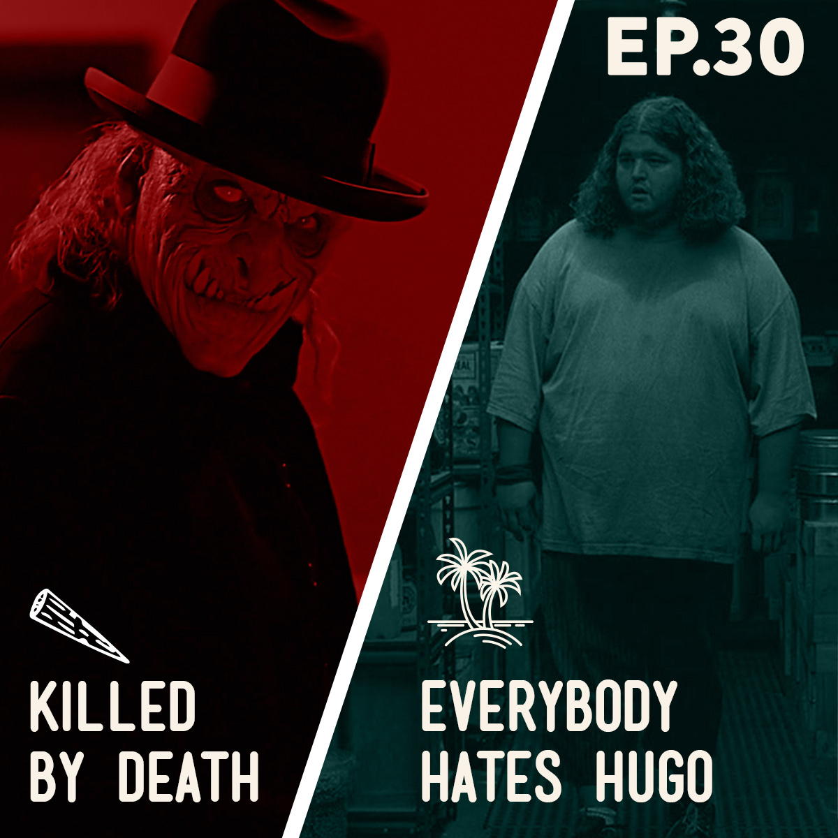 30 - Killed by Death / Everybody Hates Hugo