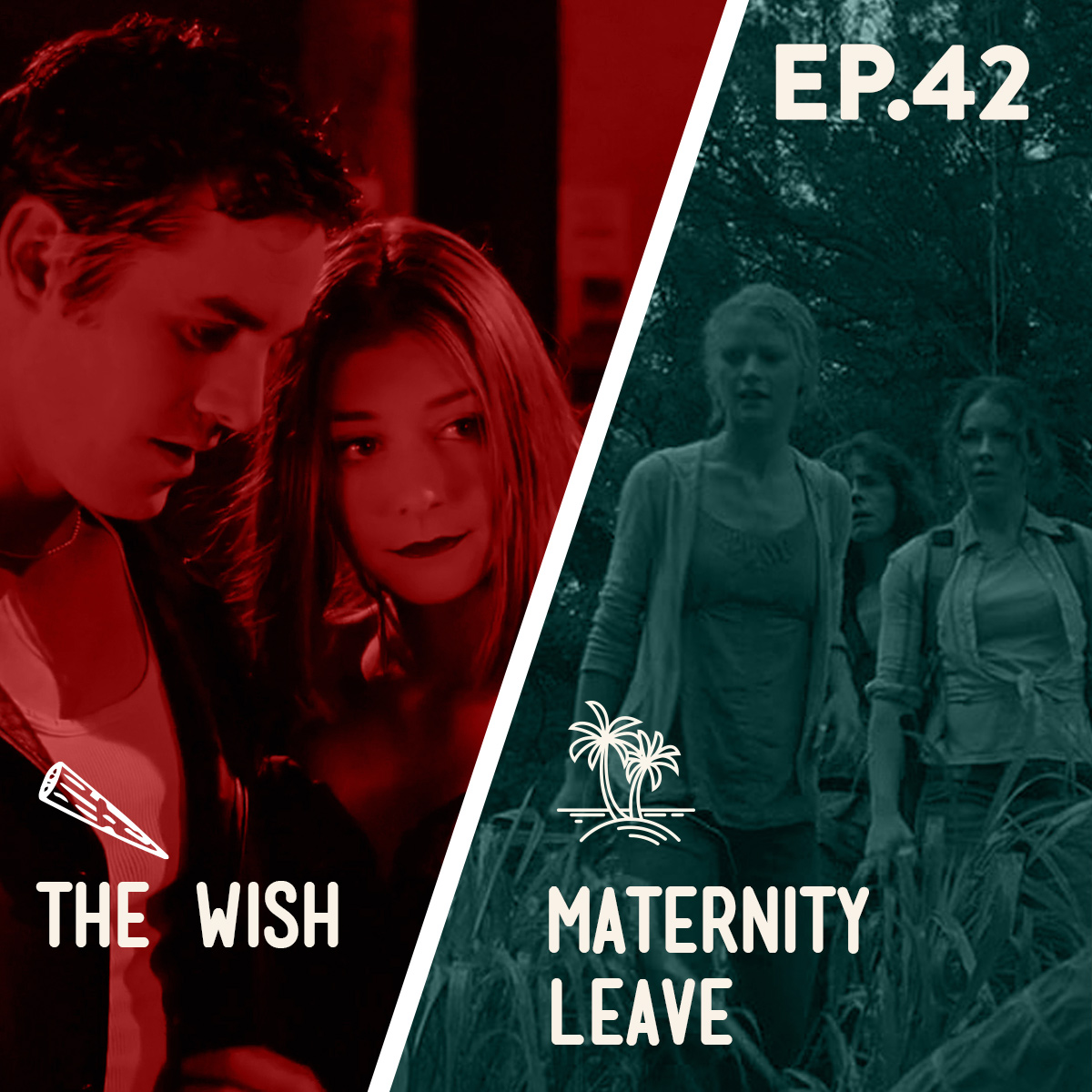 42 - The Wish / Maternity Leave Image