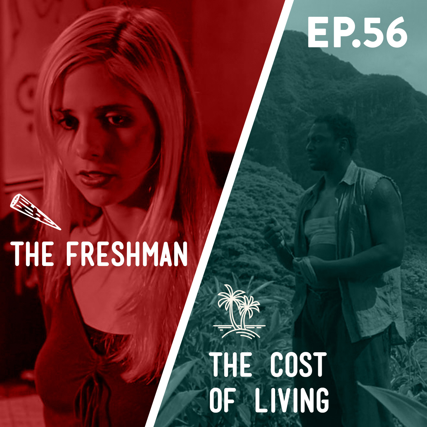 56 - The Freshman / The Cost of Living Image