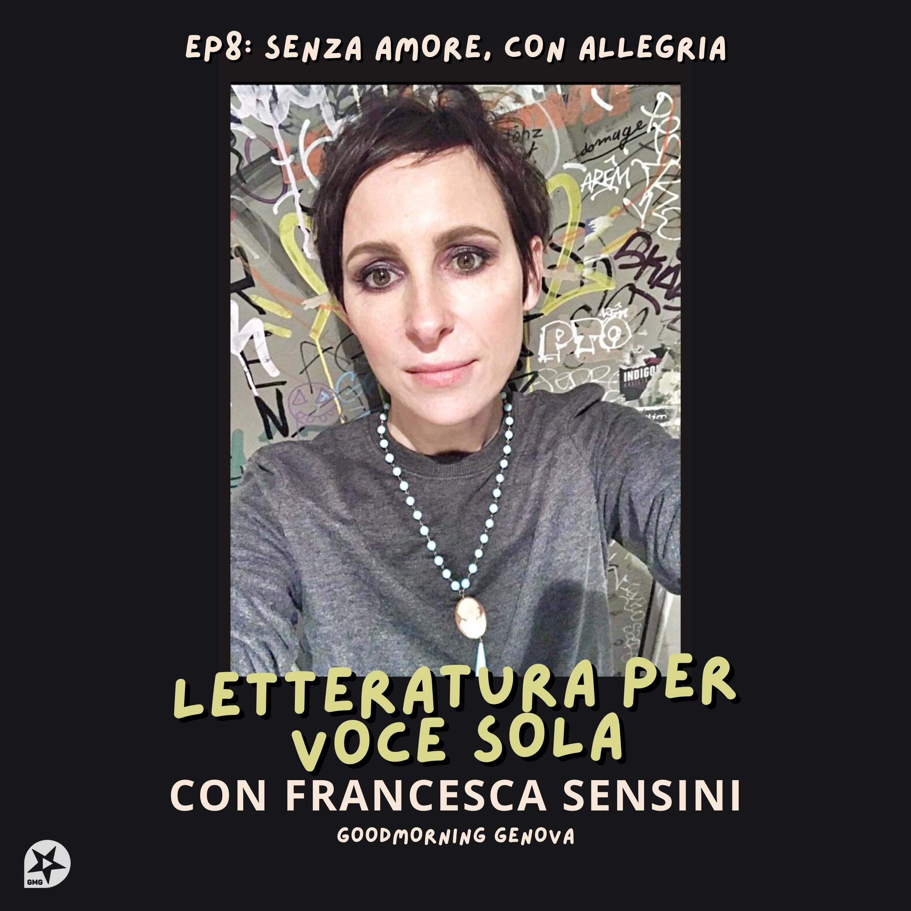 Ep8: Senza amore, con allegria