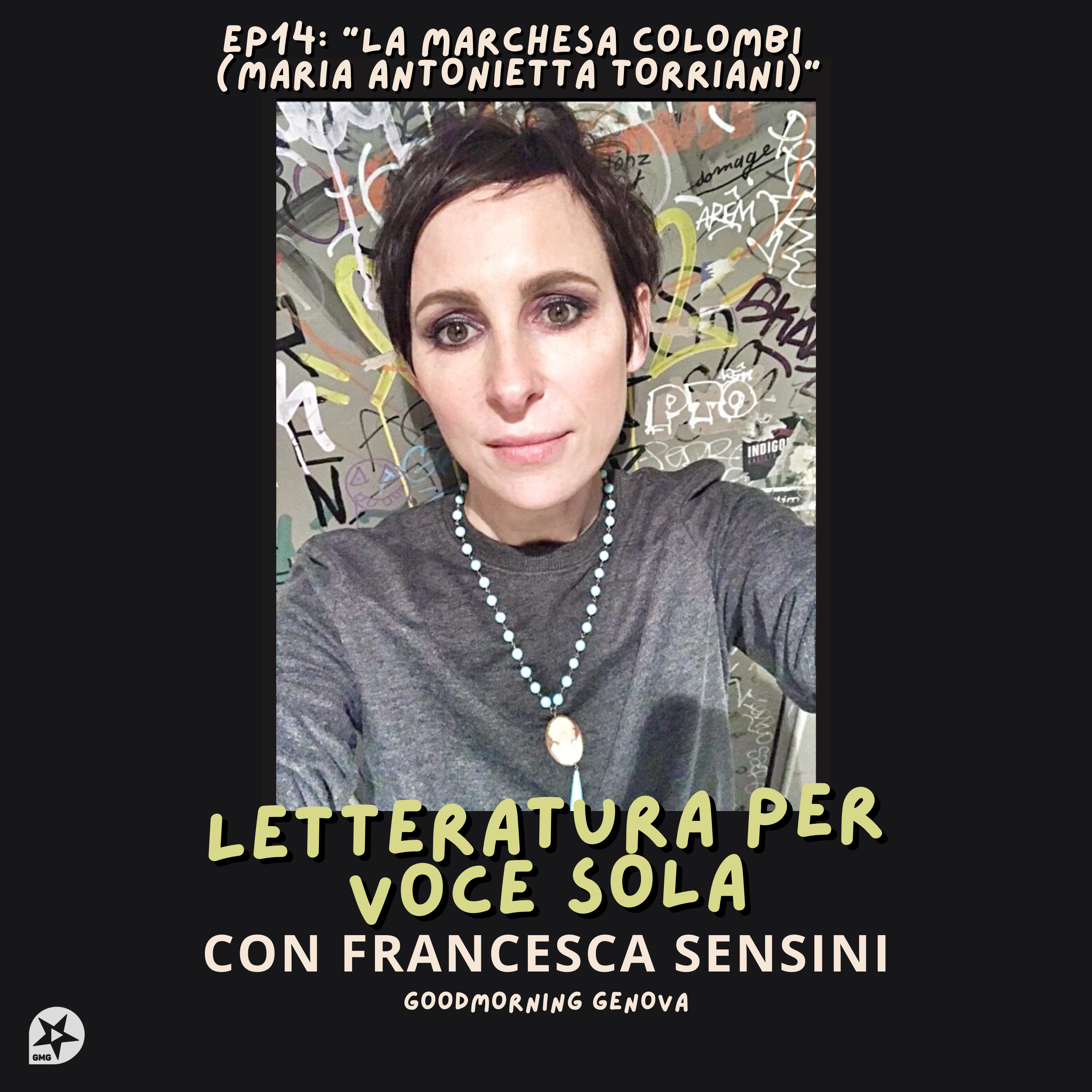 Ep14: "La Marchesa Colombi (Maria Antonietta Torriani)"