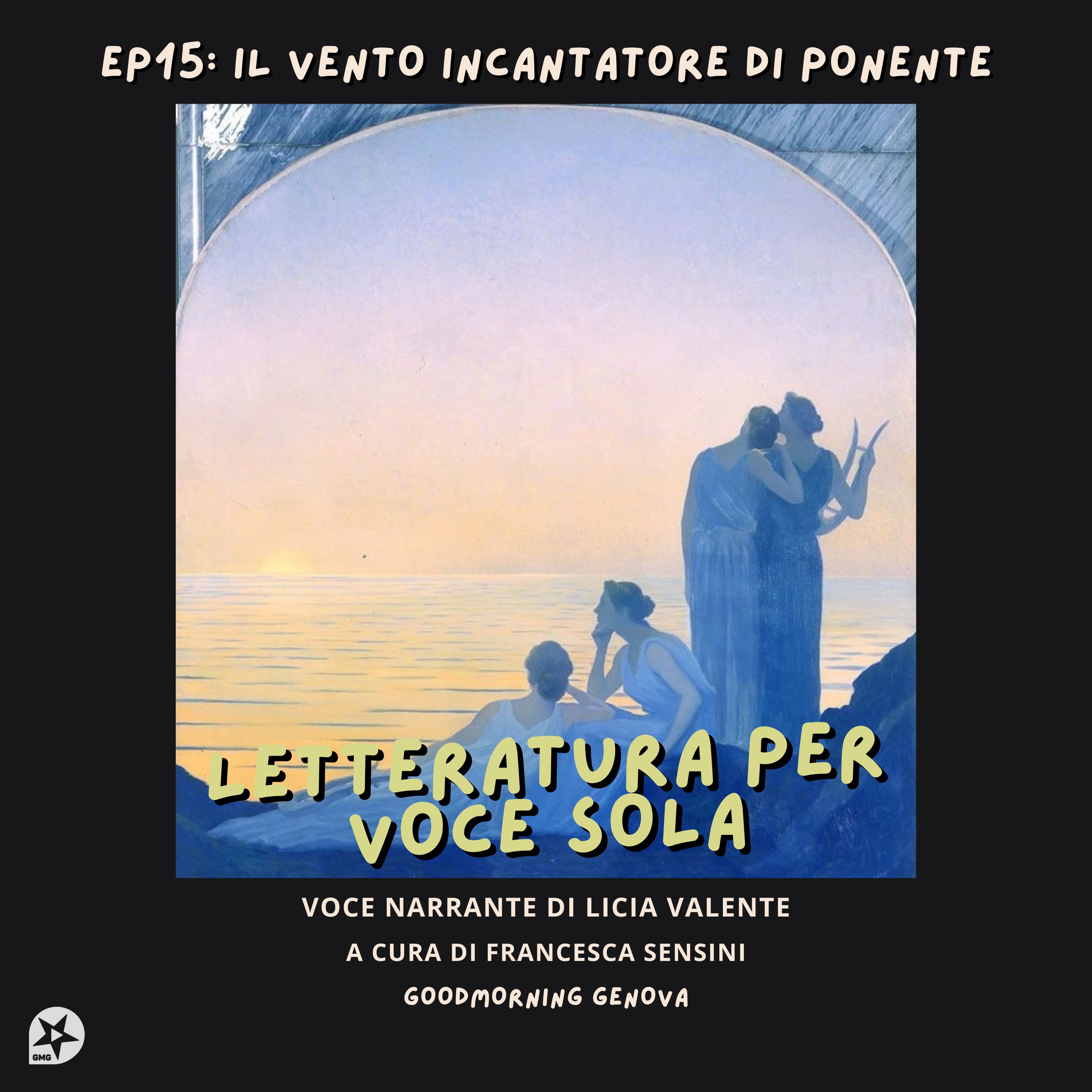 Ep15: Il vento incantatore di Ponente