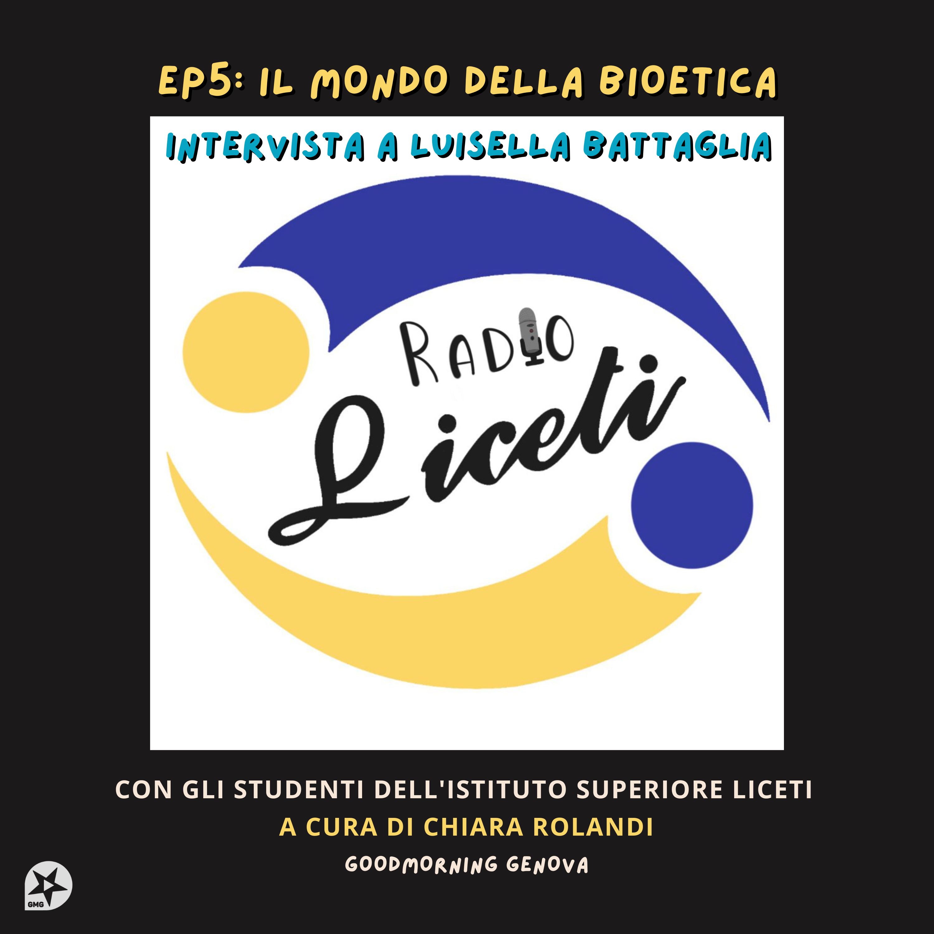 Ep5: Il mondo della Bioetica - Intervista a Luisella Battaglia