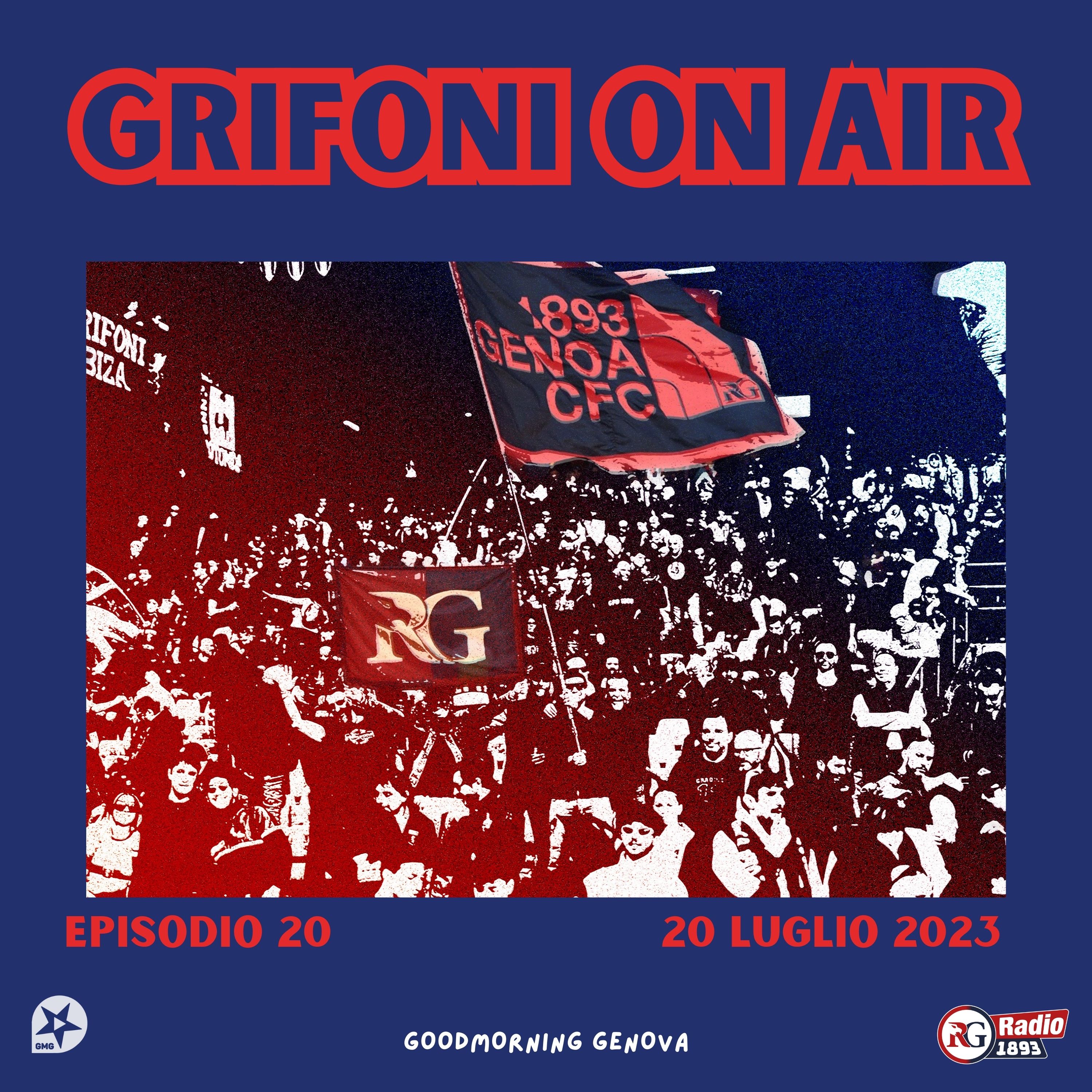 Grifoni On Air Ep20 - 20 luglio 2023