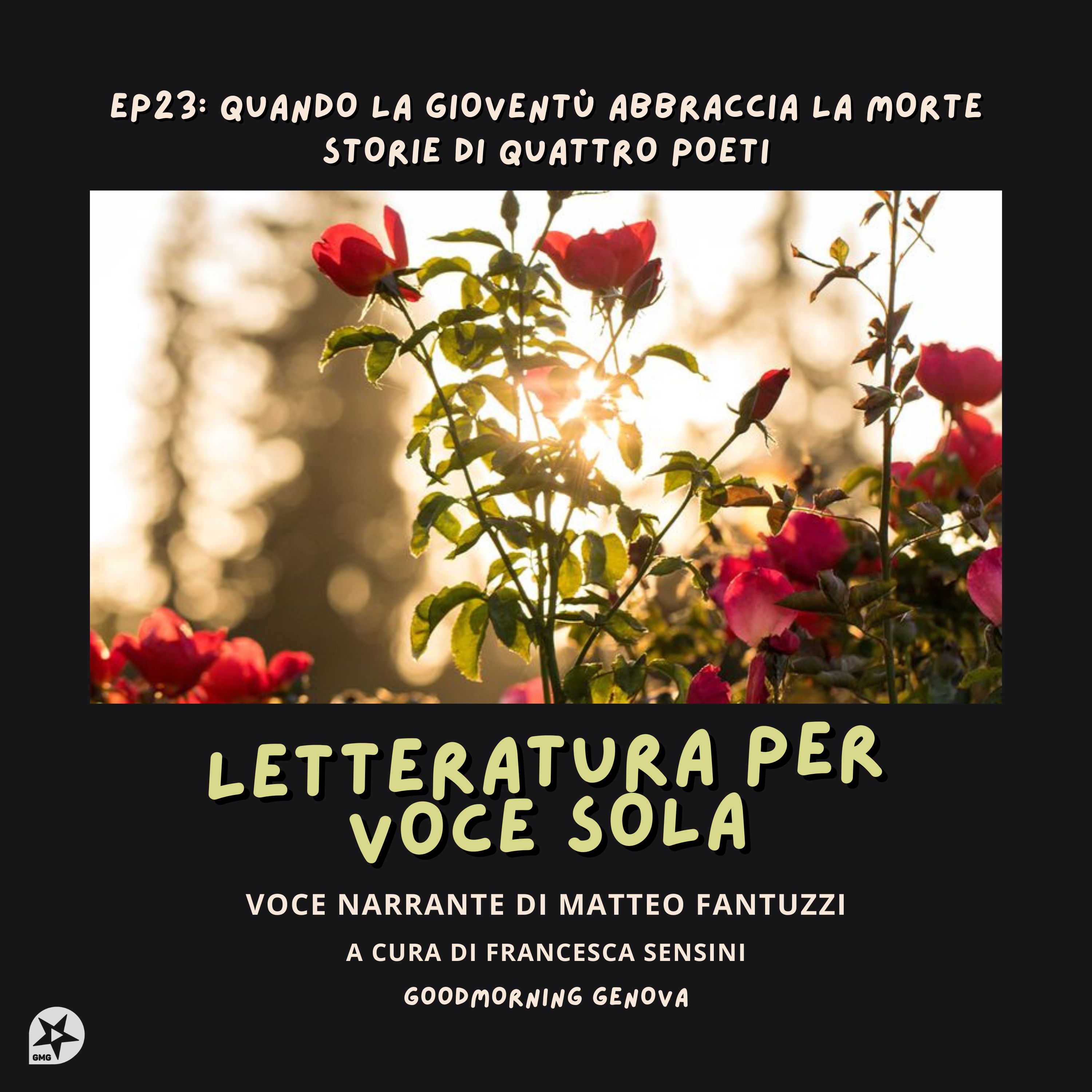 Ep23: Quando la gioventù abbraccia la morte. Storie di quattro poeti.