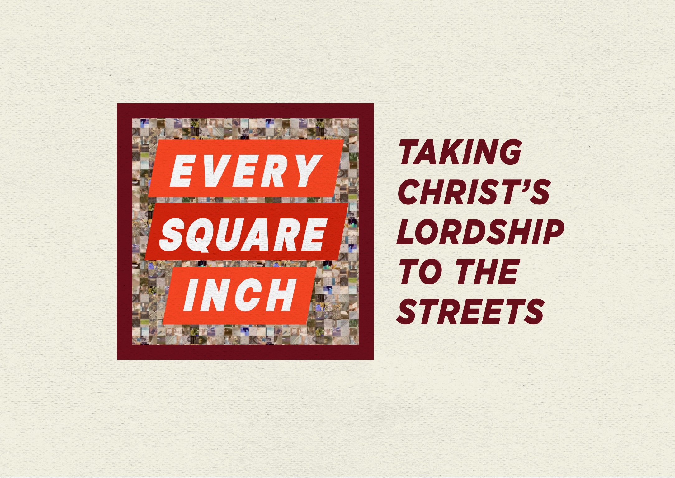 Every Square Inch Series: Episode 1