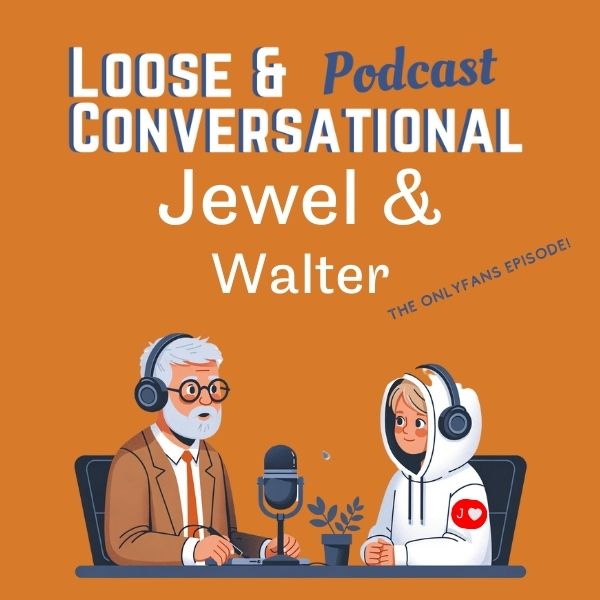 Episode 34: Jewel & Walter