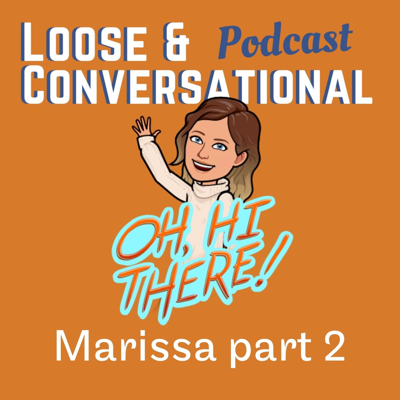 Episode 6: Marissa part two