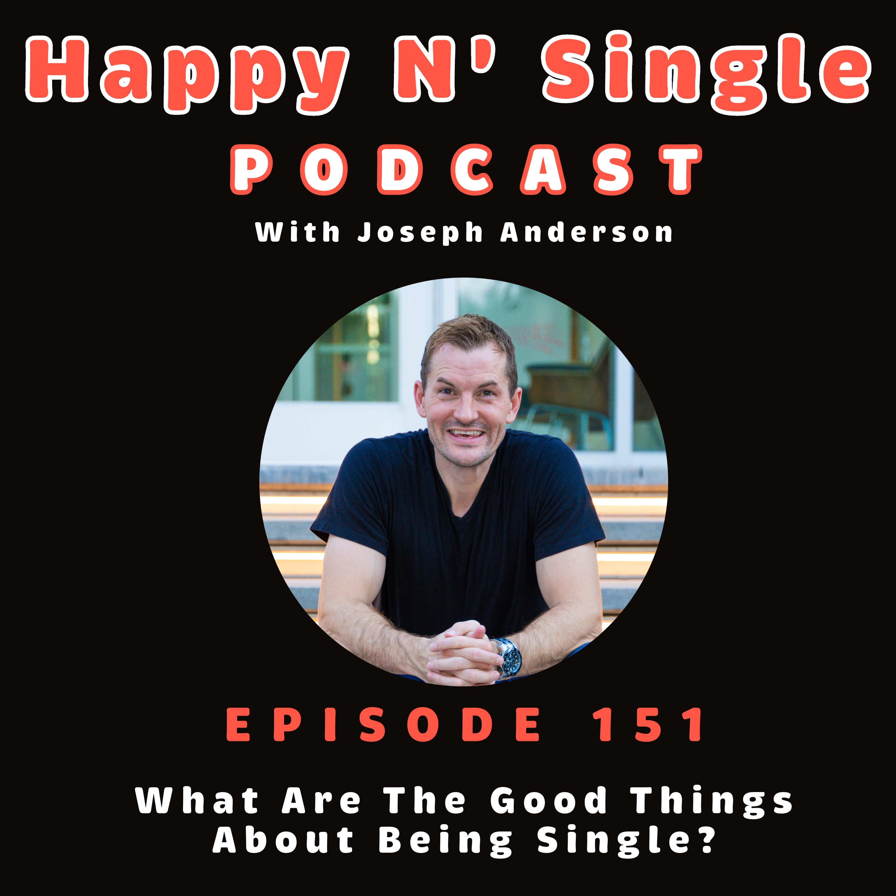 What Are The Good Things About Being Single?