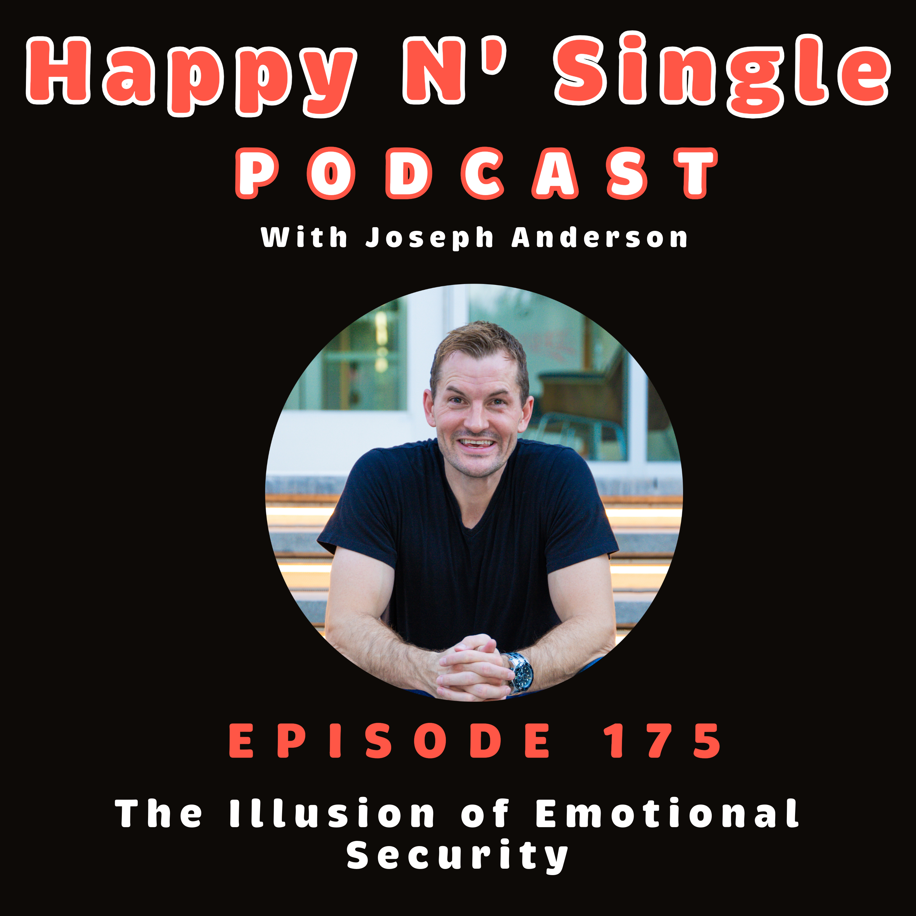 The Illusion of Emotional Security