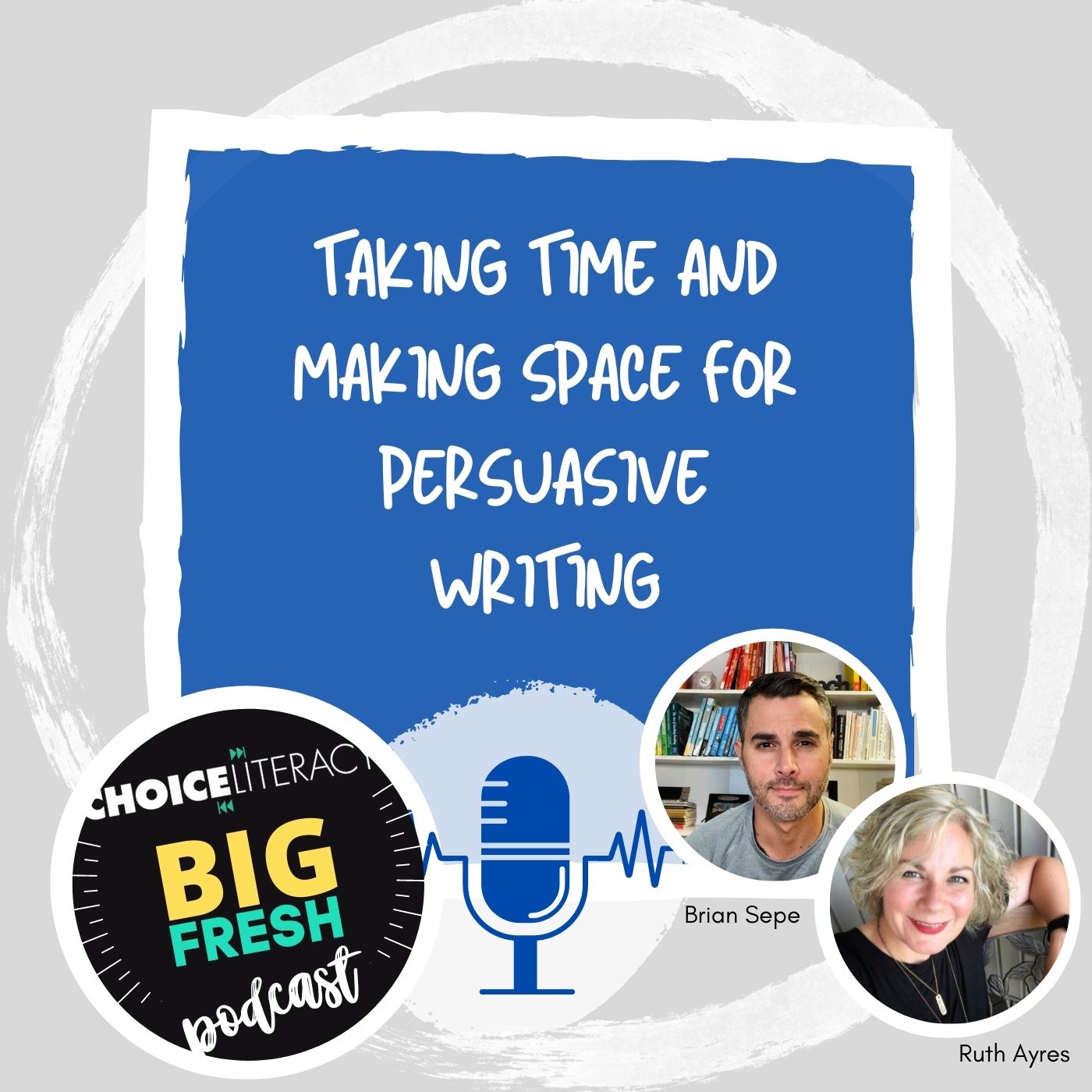 Persuasive Writing Podcast with Brian Sepe