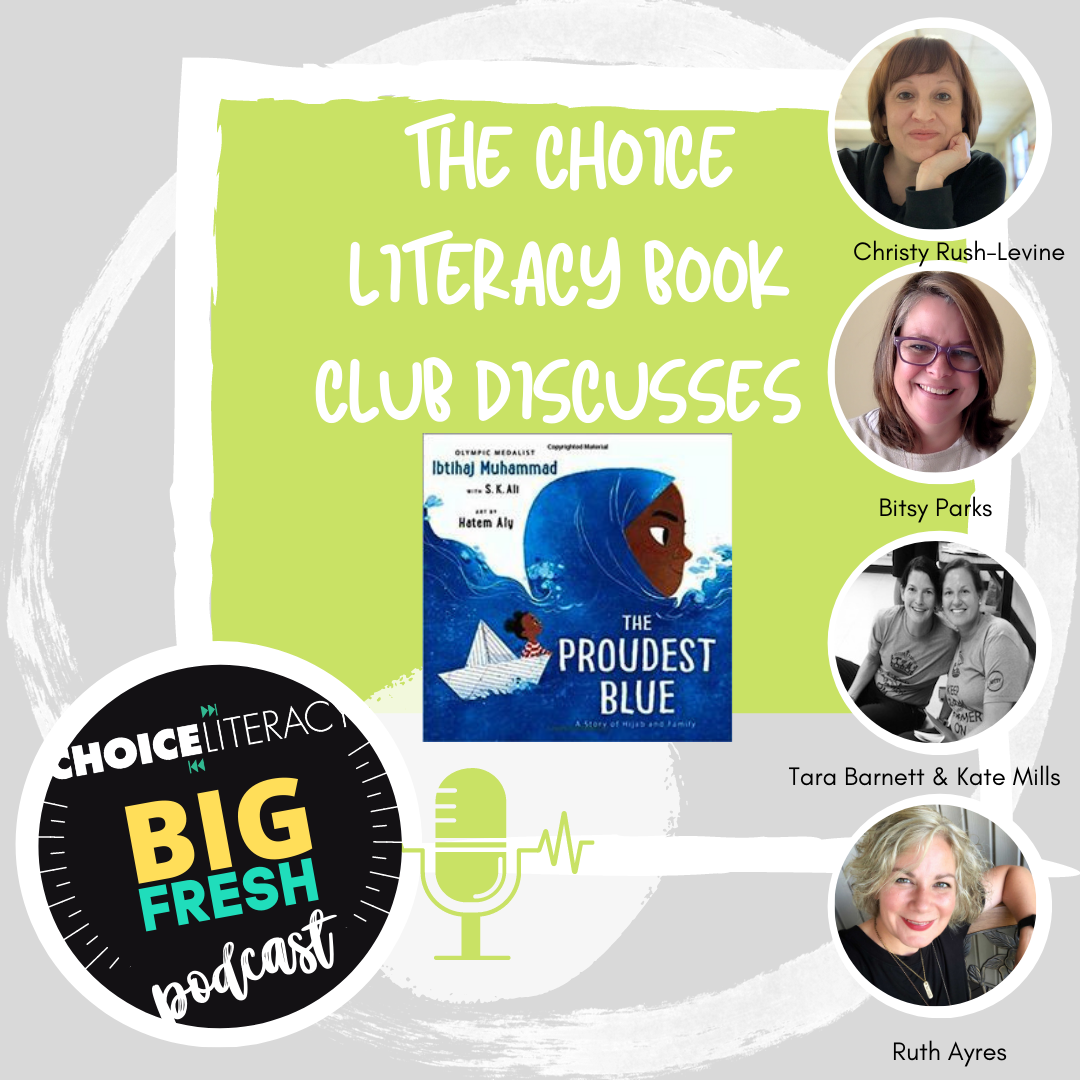 The Choice Literacy Book Club Discusses The Proudest Blue