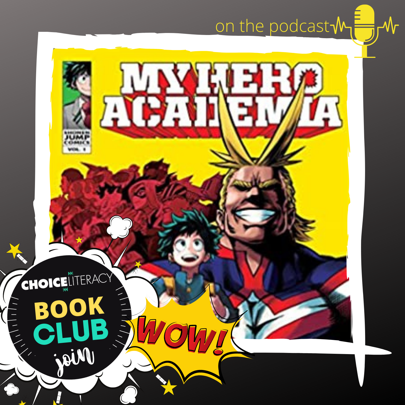 29: The Choice Literacy Book Club Discusses My Hero Academia