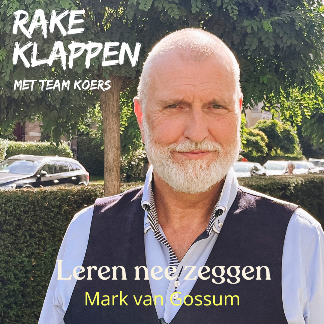 Mark Van Gossum - Leren nee zeggen.
