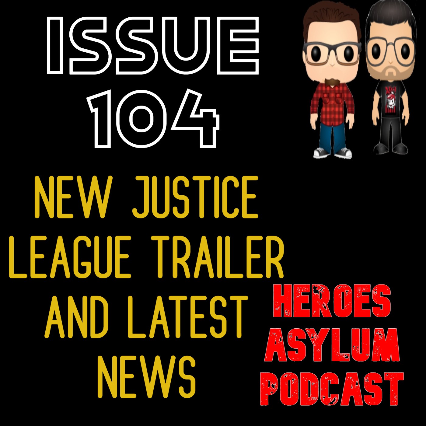 Issue 104 - Snyder Cut Justice League
