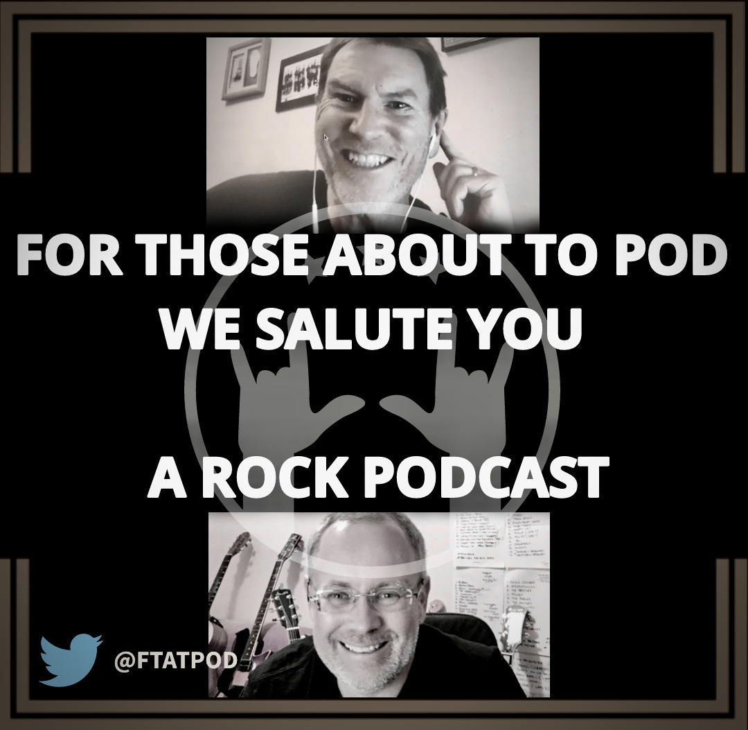 For Those About to Pod, We Salute You - Episode 34