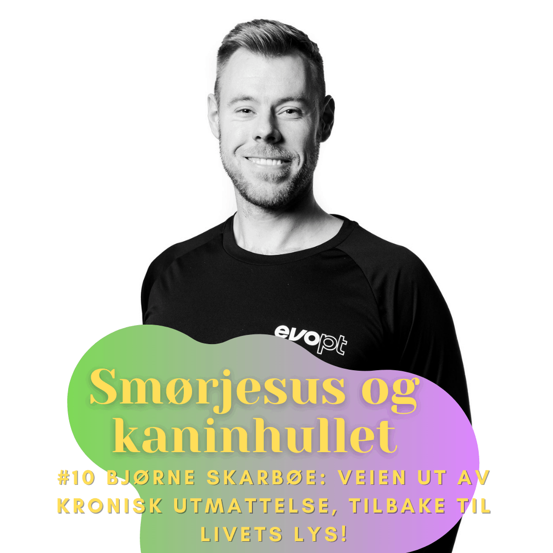 #10 - Bjørne Skarbøe: Veien ut av kronisk utmattelse, tilbake til livets lys