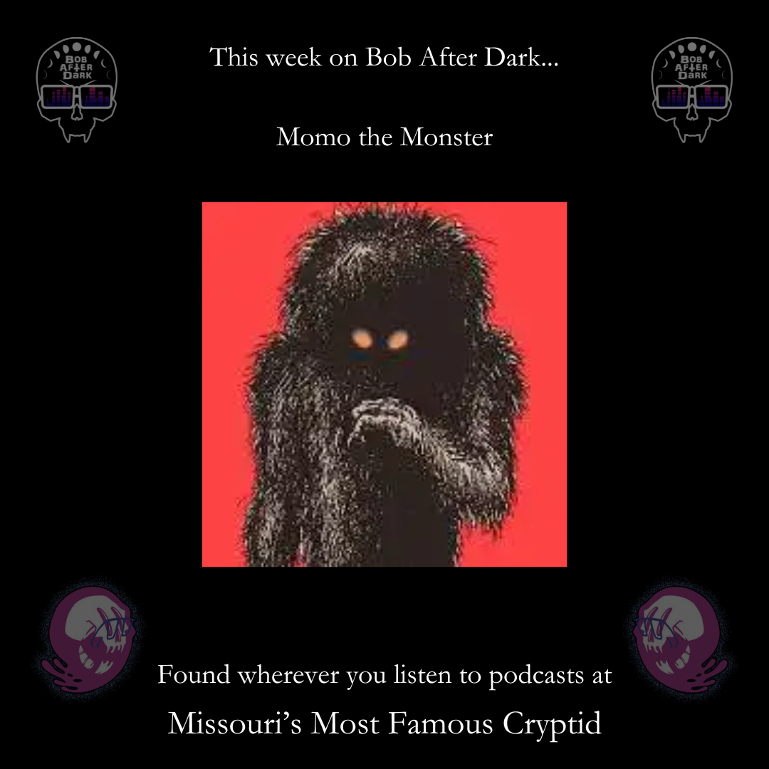 186 - Momo The Missouri Monster