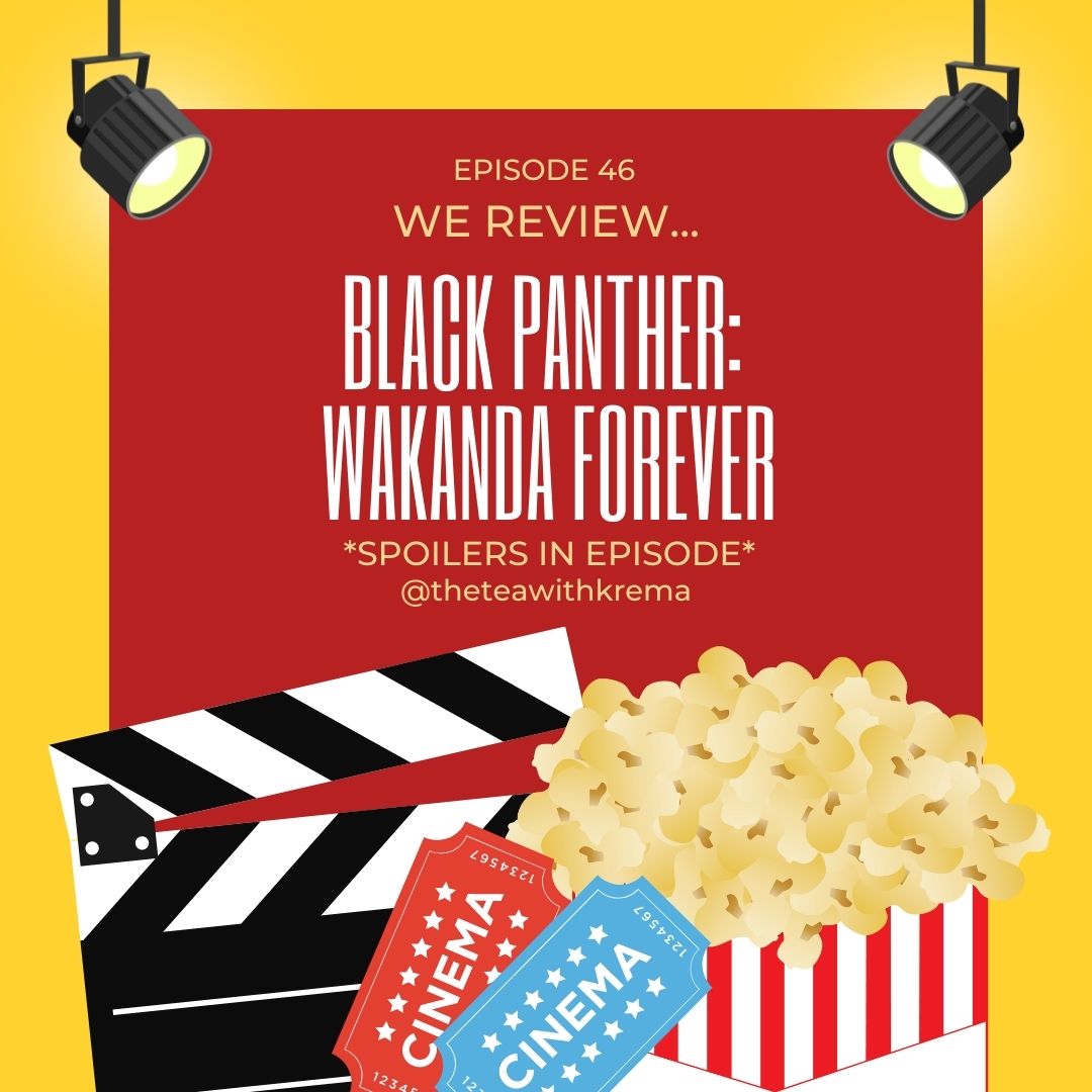 We Review... Black Panther: Wakanda Forever