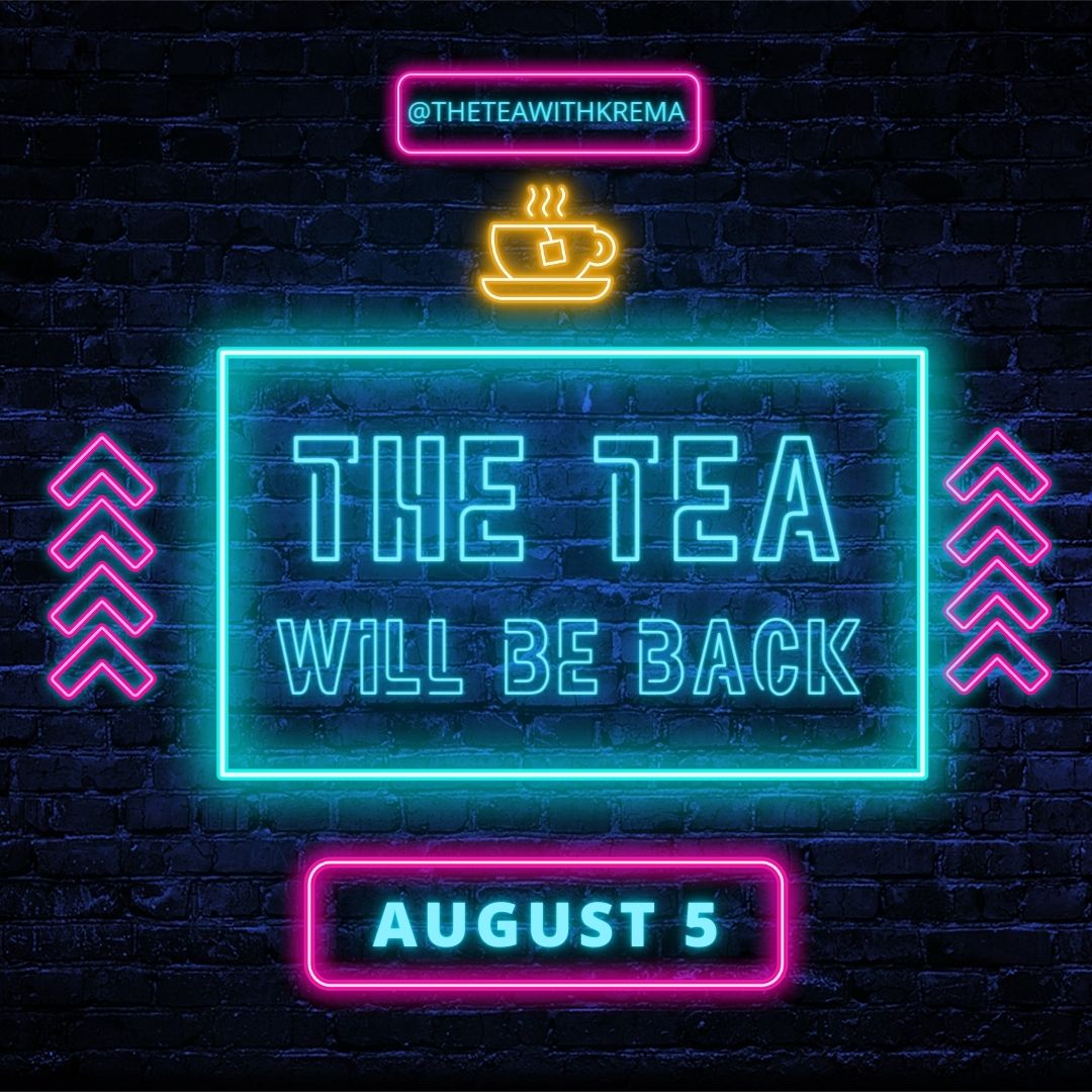 The Tea Will Be Back