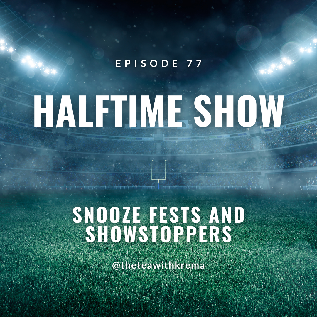 Halftime Shows: Snooze Fests and Showstoppers