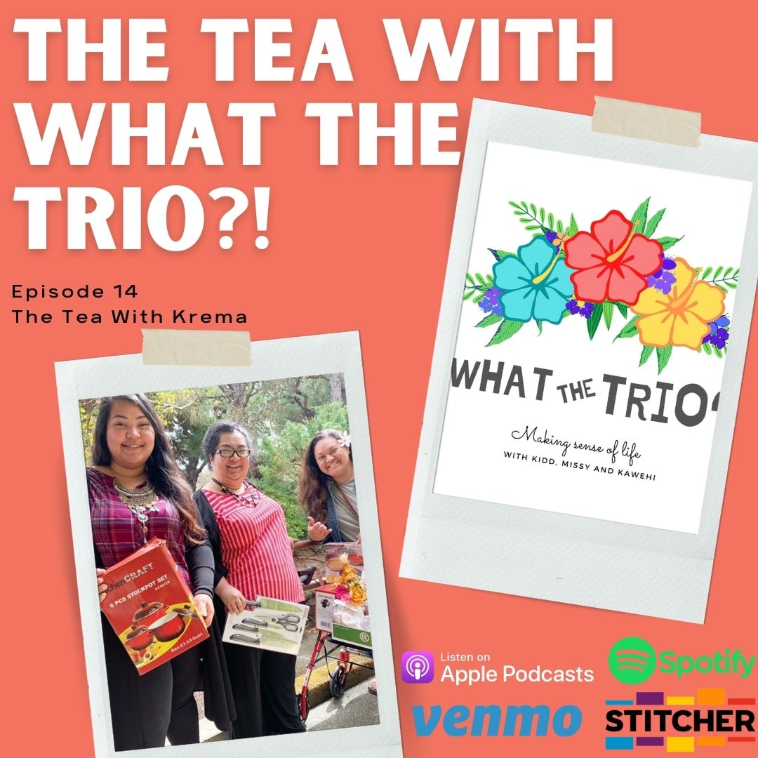 The Tea With What The Trio?!