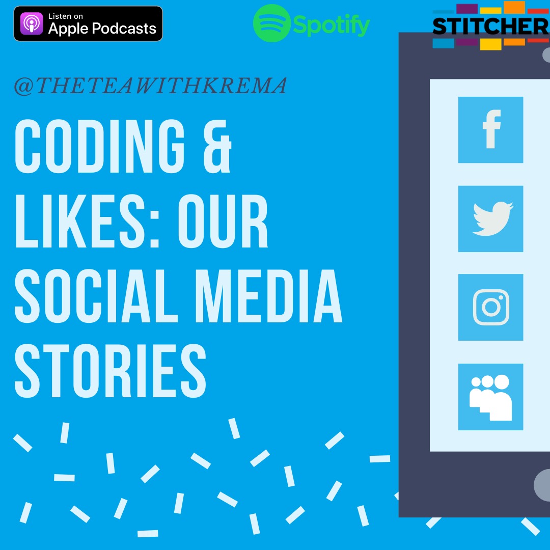 Coding & Likes: Our Social Media Stories