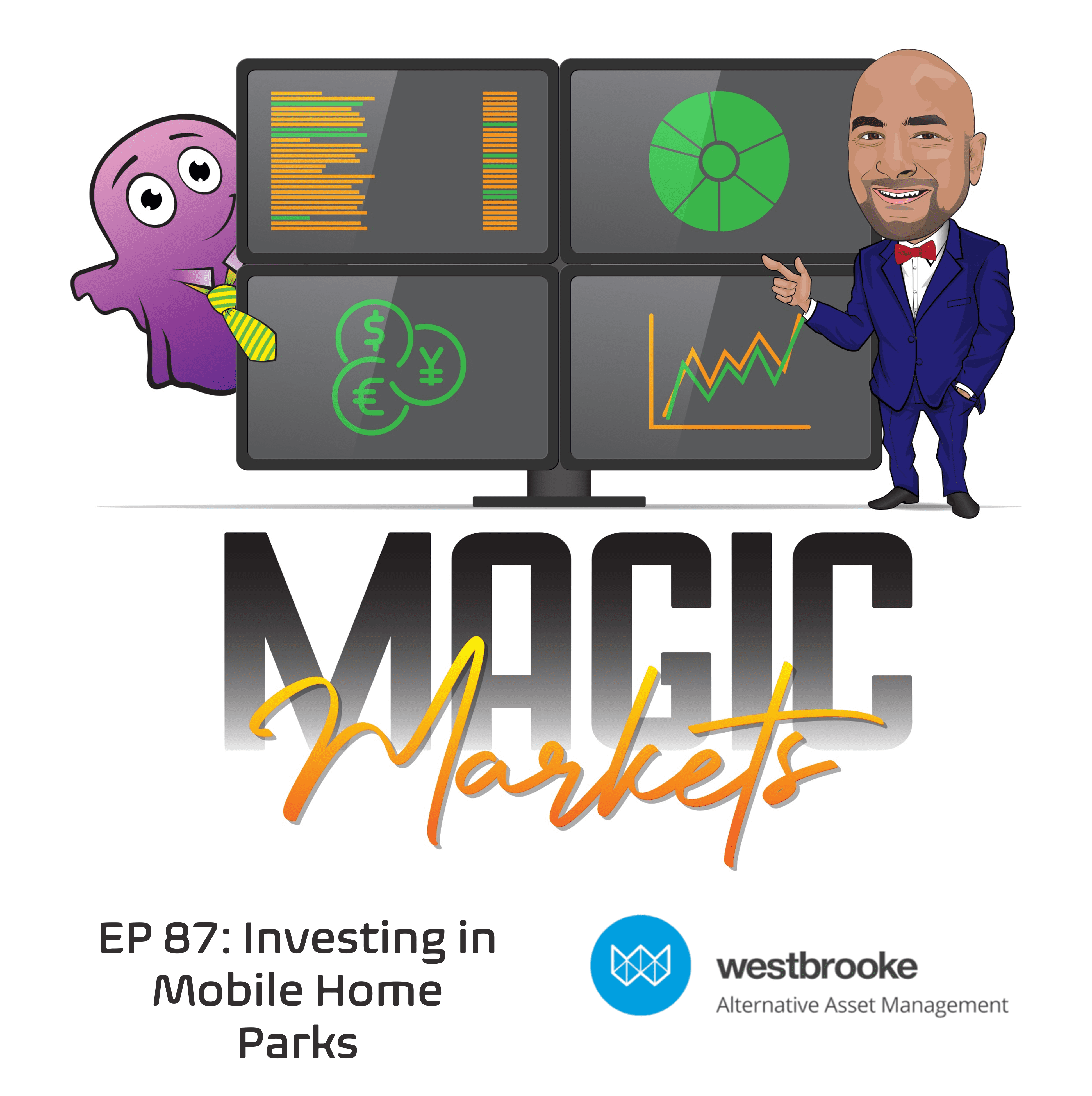 Magic Markets #87: Investing in Mobile Home Parks 