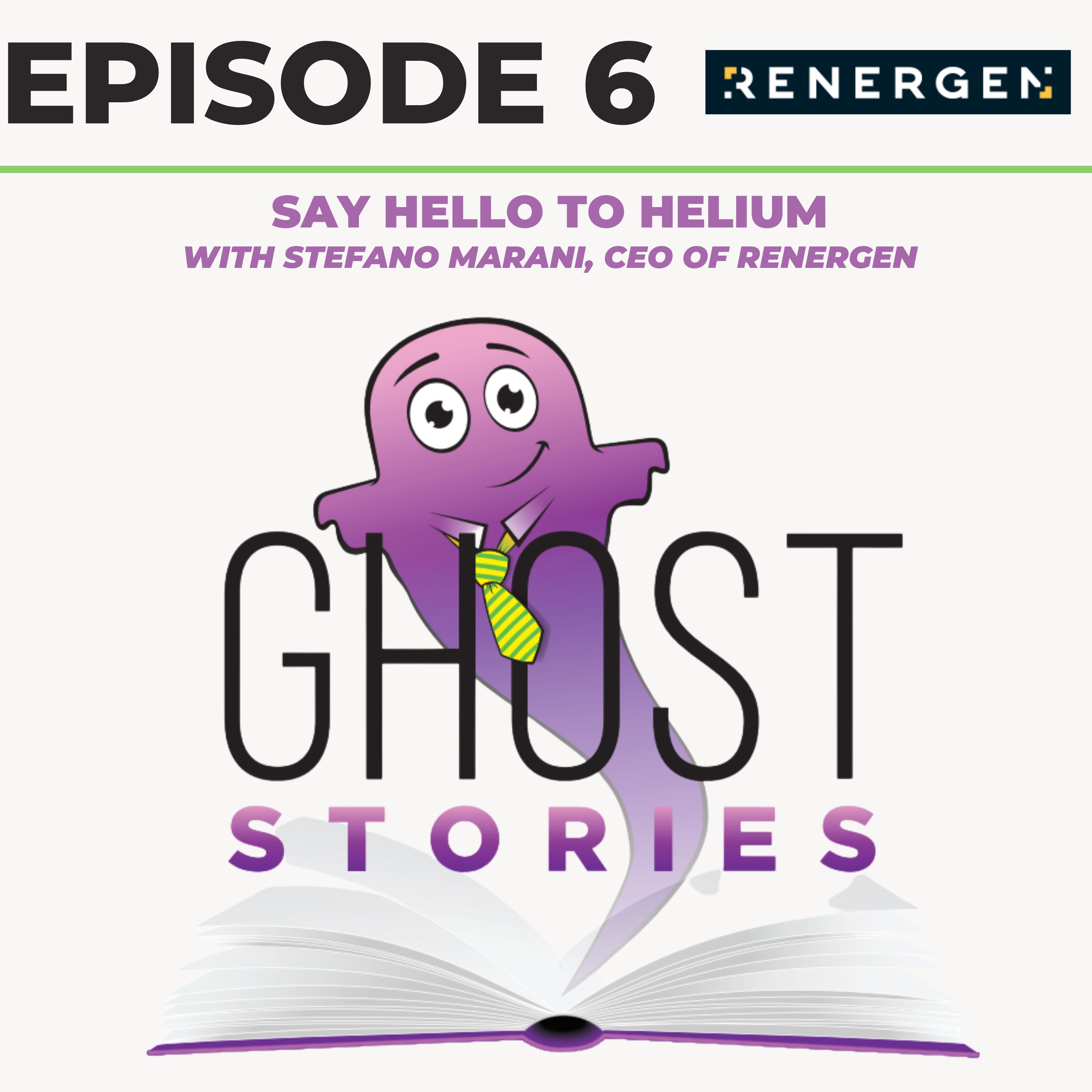 Ghost Stories Ep6: Say Hello to Helium (with Stefano Marani, CEO of Renergen)