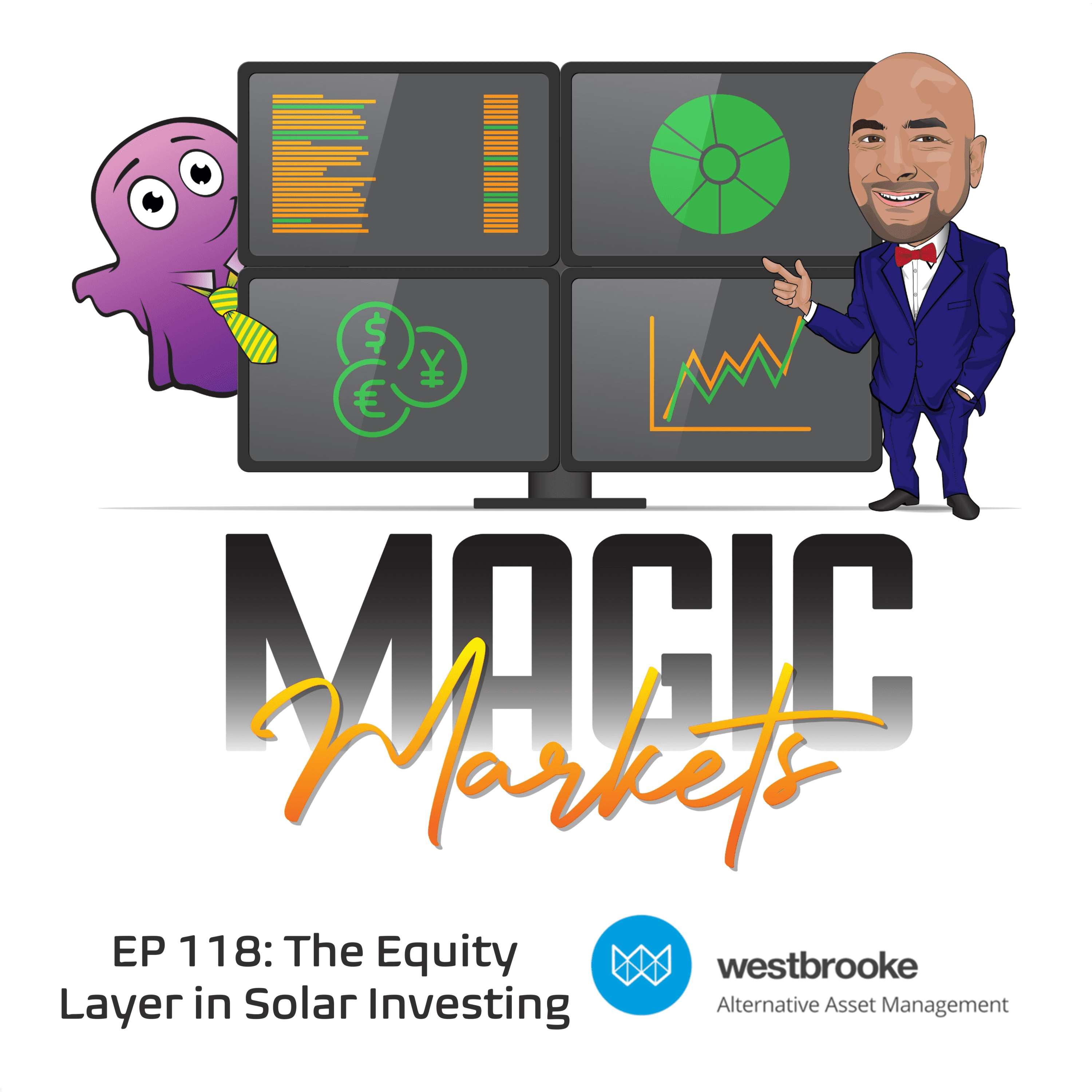 Magic Markets #118: The Equity Layer in Solar Investing