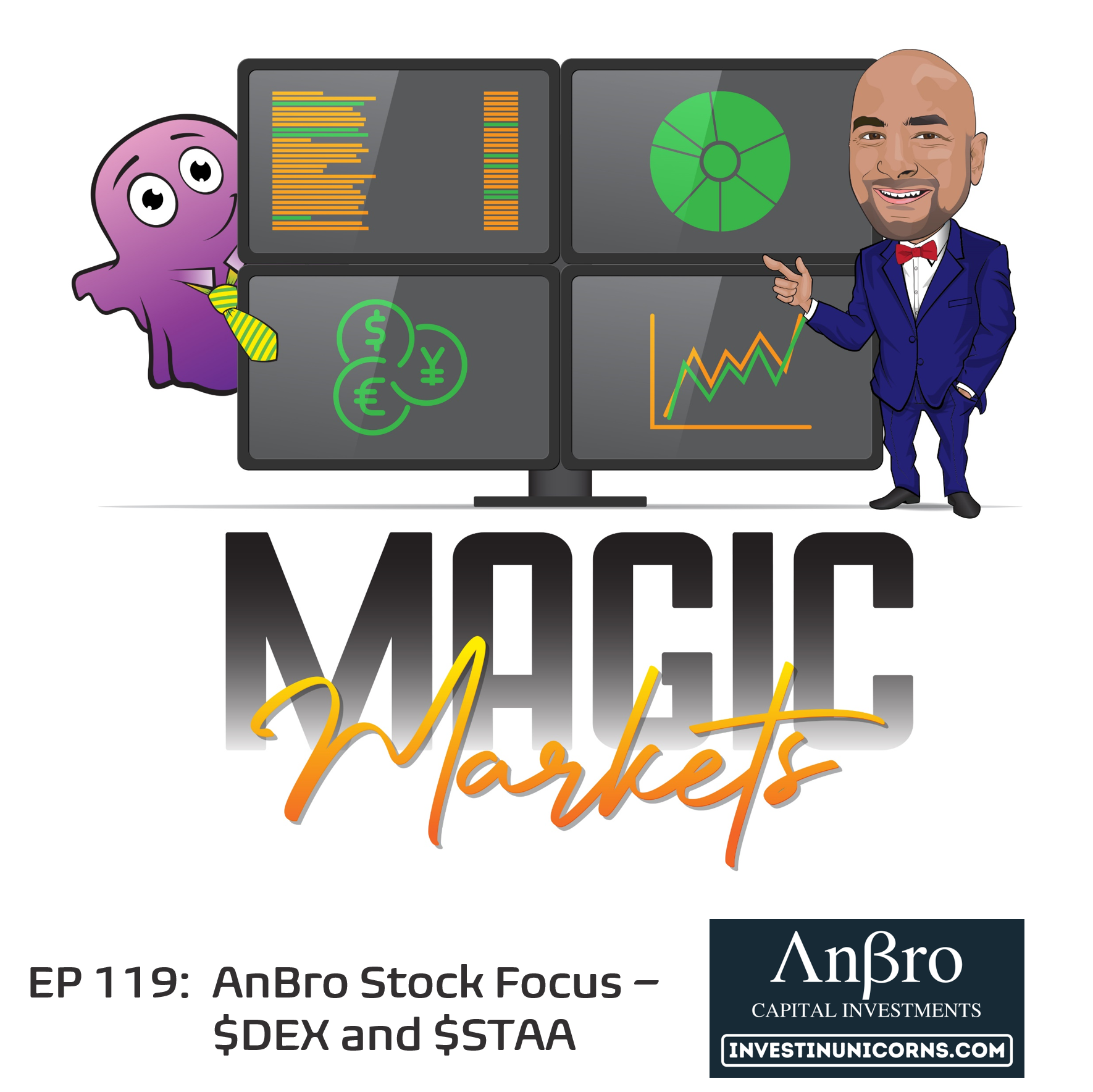 Magic Markets #119: AnBro Stock Focus - DEX and STAA