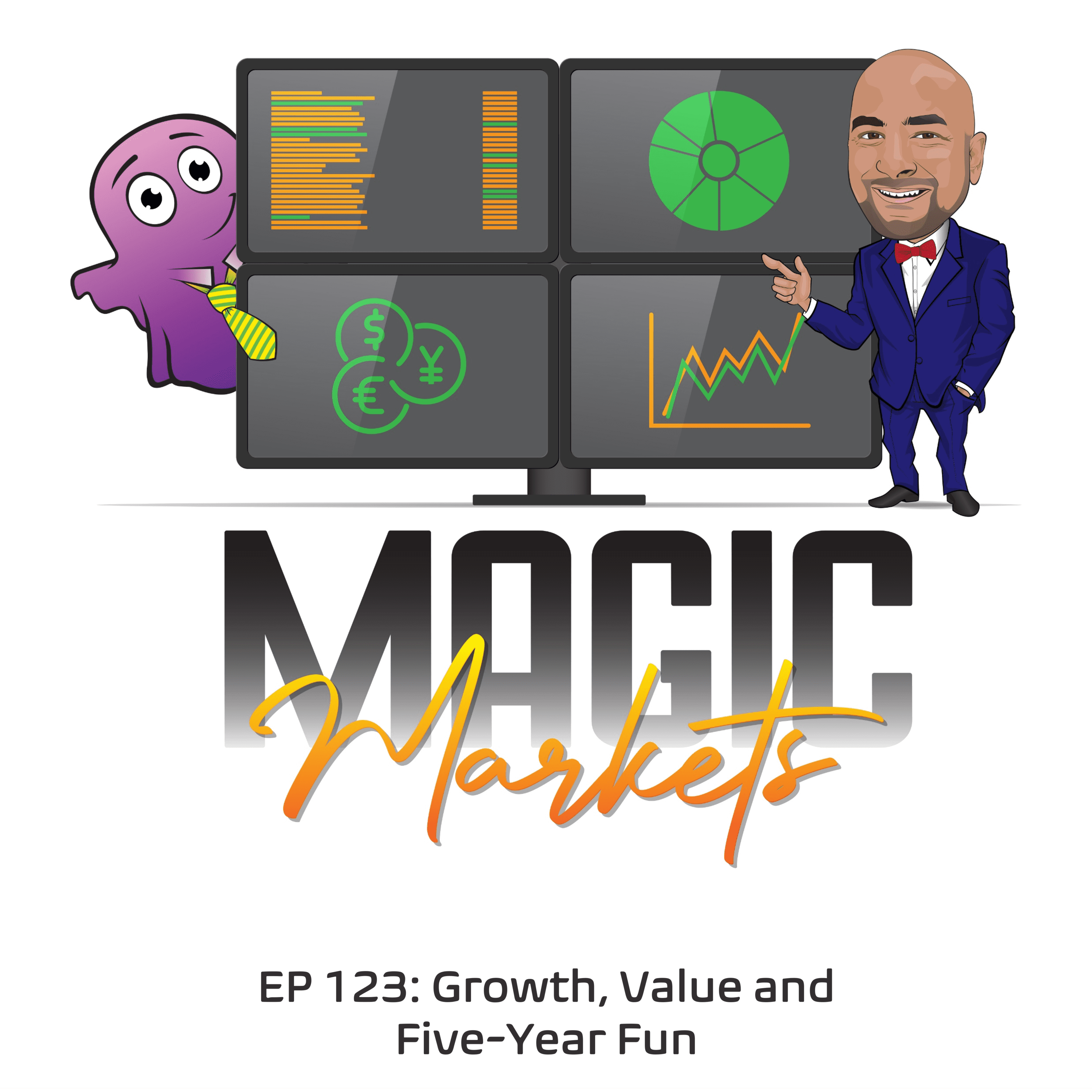 Magic Markets #123: Growth, Value and Five-Year Fun