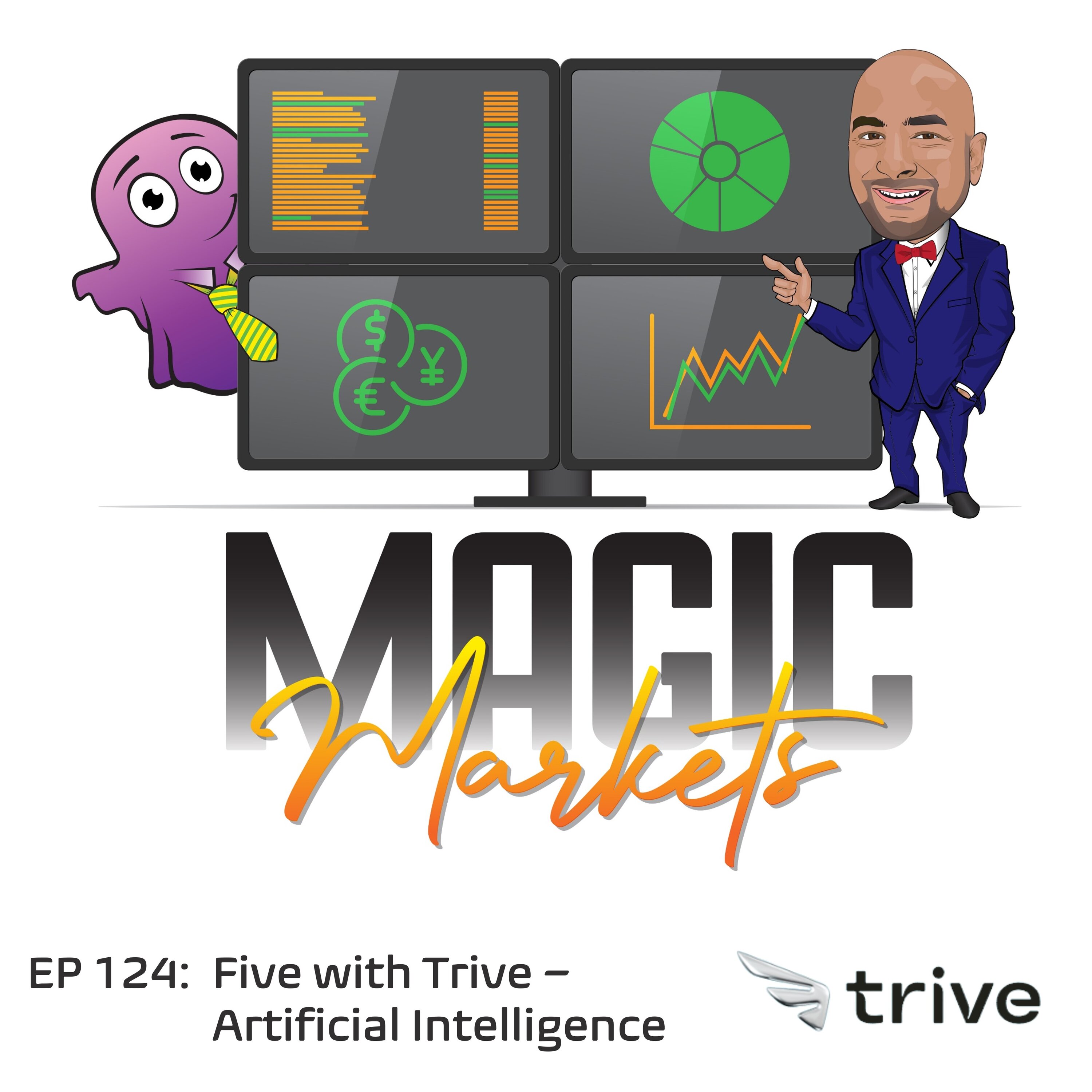 Magic Markets #124: Five with Trive - Artificial Intelligence