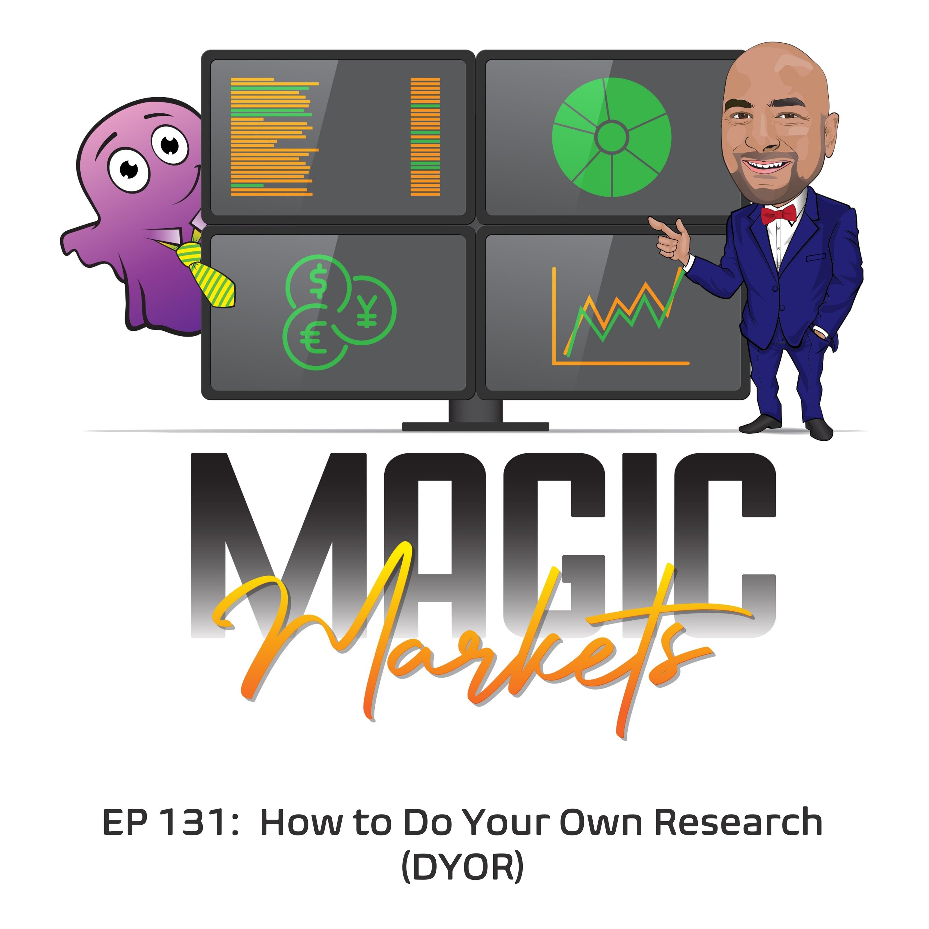Magic Markets #131: How to Do Your Own Research (DYOR)
