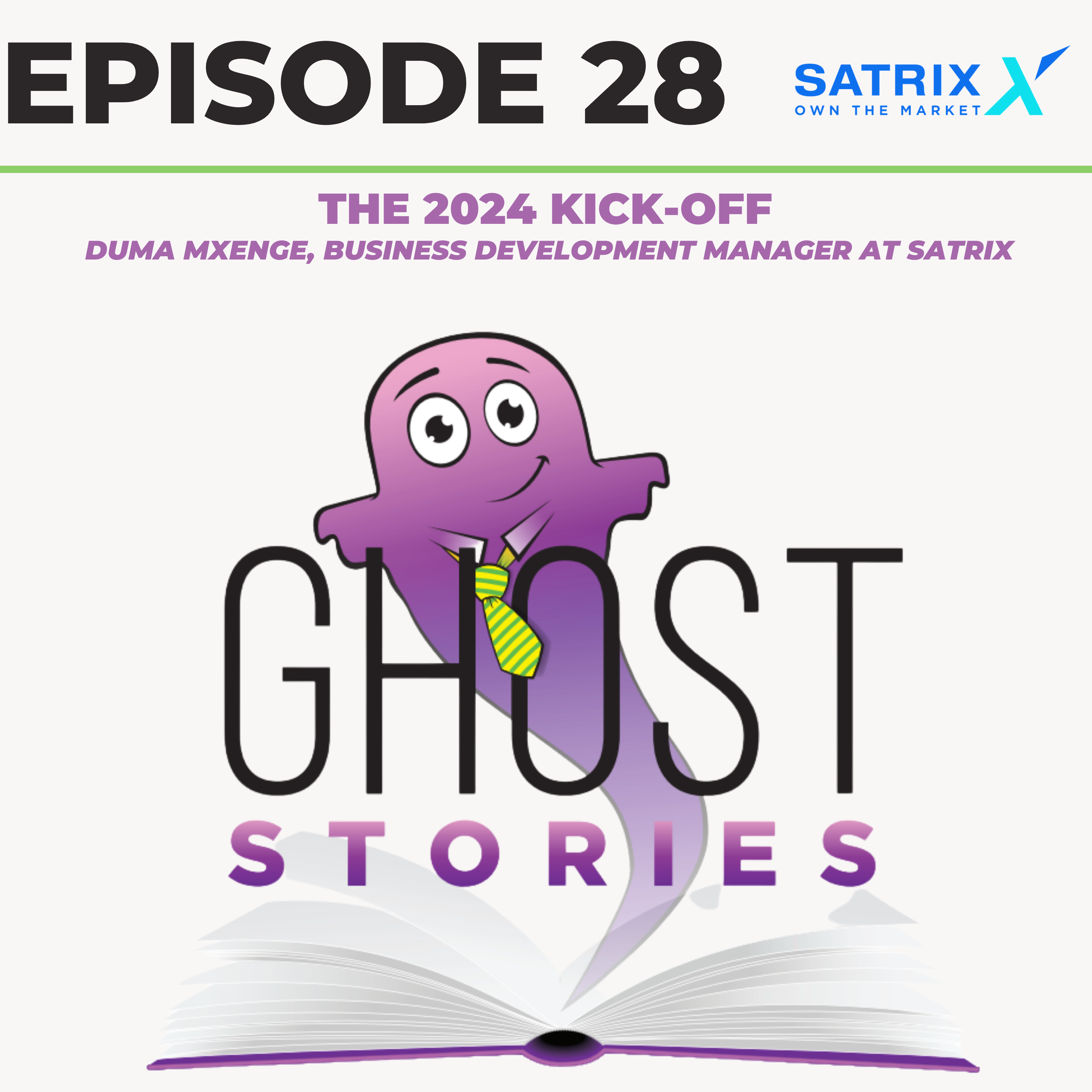 Ghost Stories Ep28: The 2024 kick-off (with Duma Mxenge of Satrix)