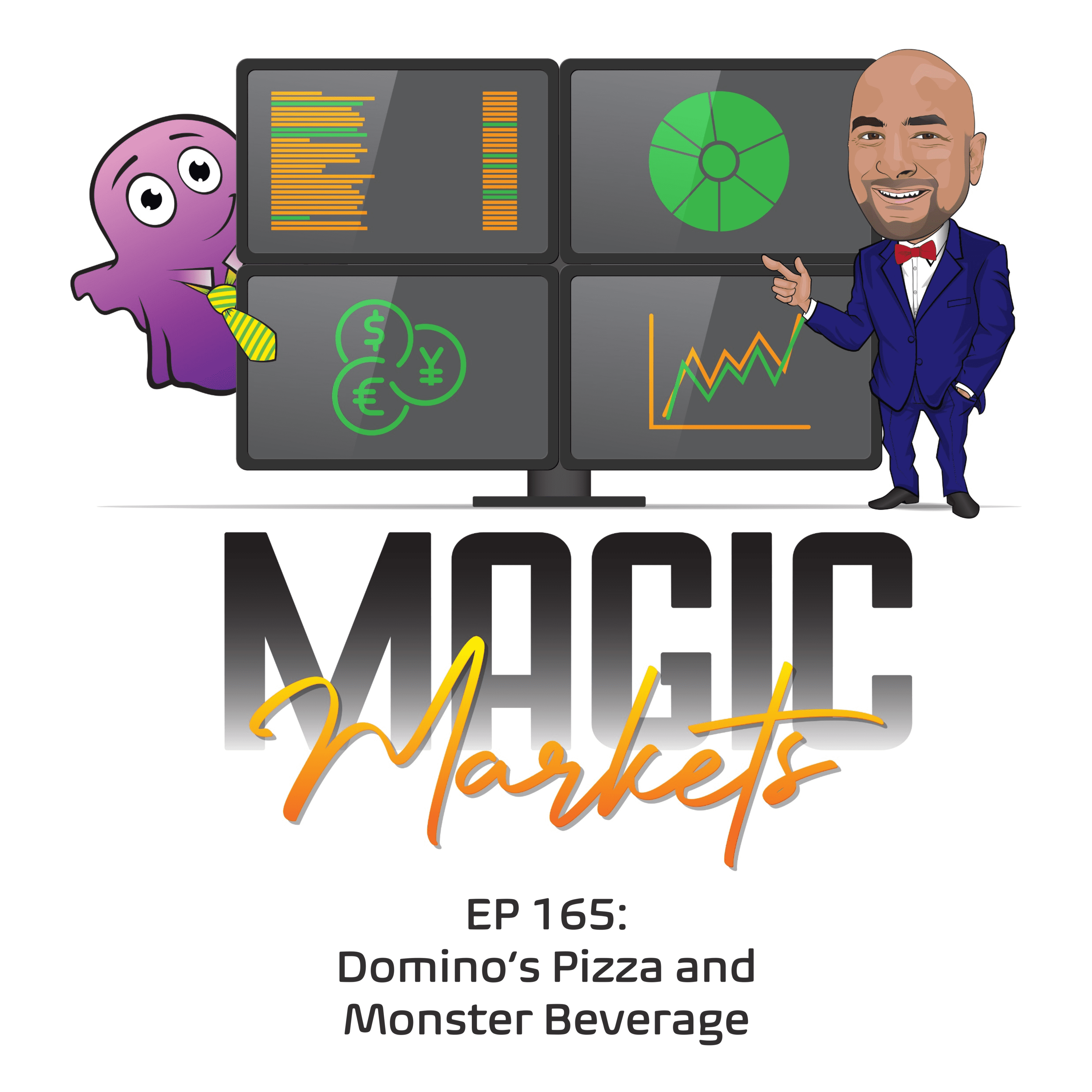 Magic Markets #165: Domino's Pizza and Monster Beverage